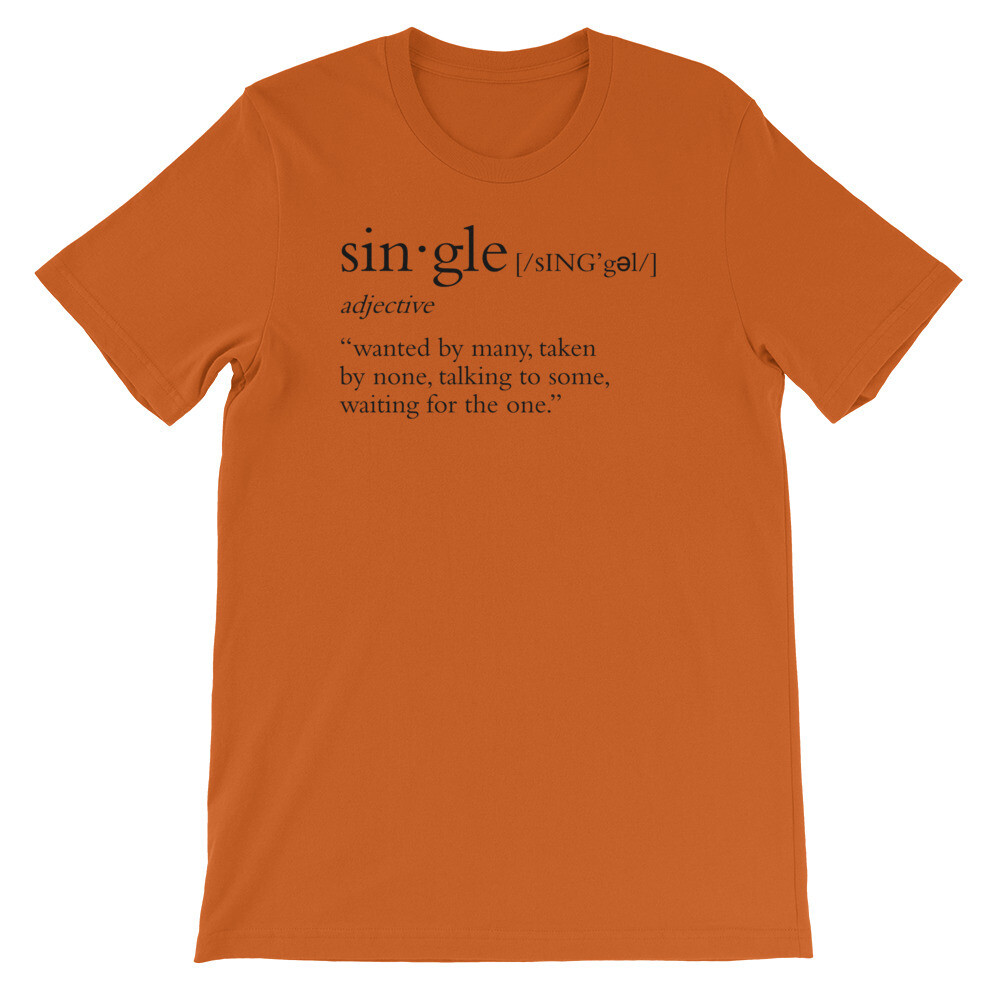 Single Definition Multi-Colors Unisex T-Shirt