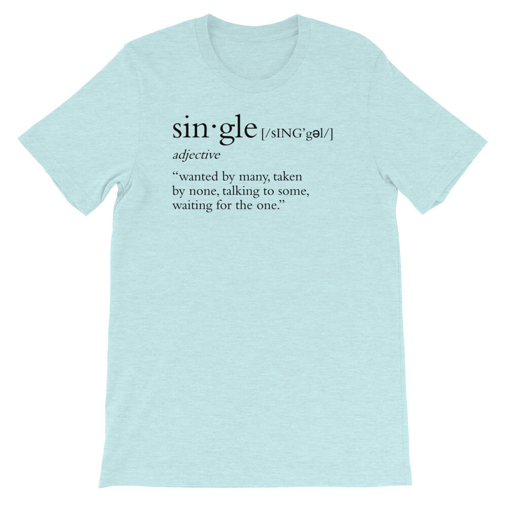 Single Definition Multi-Colors Unisex T-Shirt