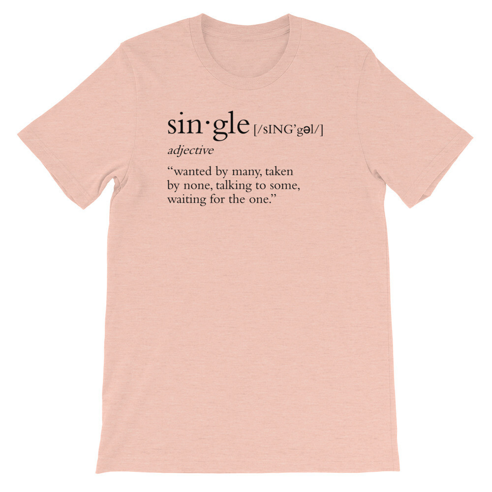 Single Definition Multi-Colors Unisex T-Shirt