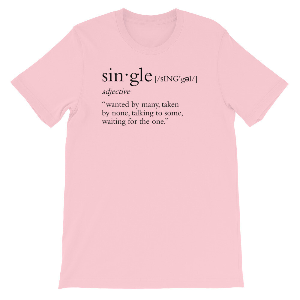 Single Definition Multi-Colors Unisex T-Shirt