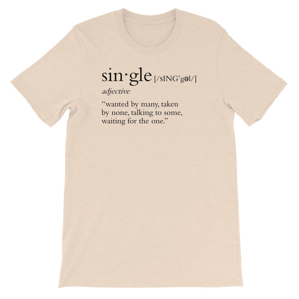 Single Definition Multi-Colors Unisex T-Shirt