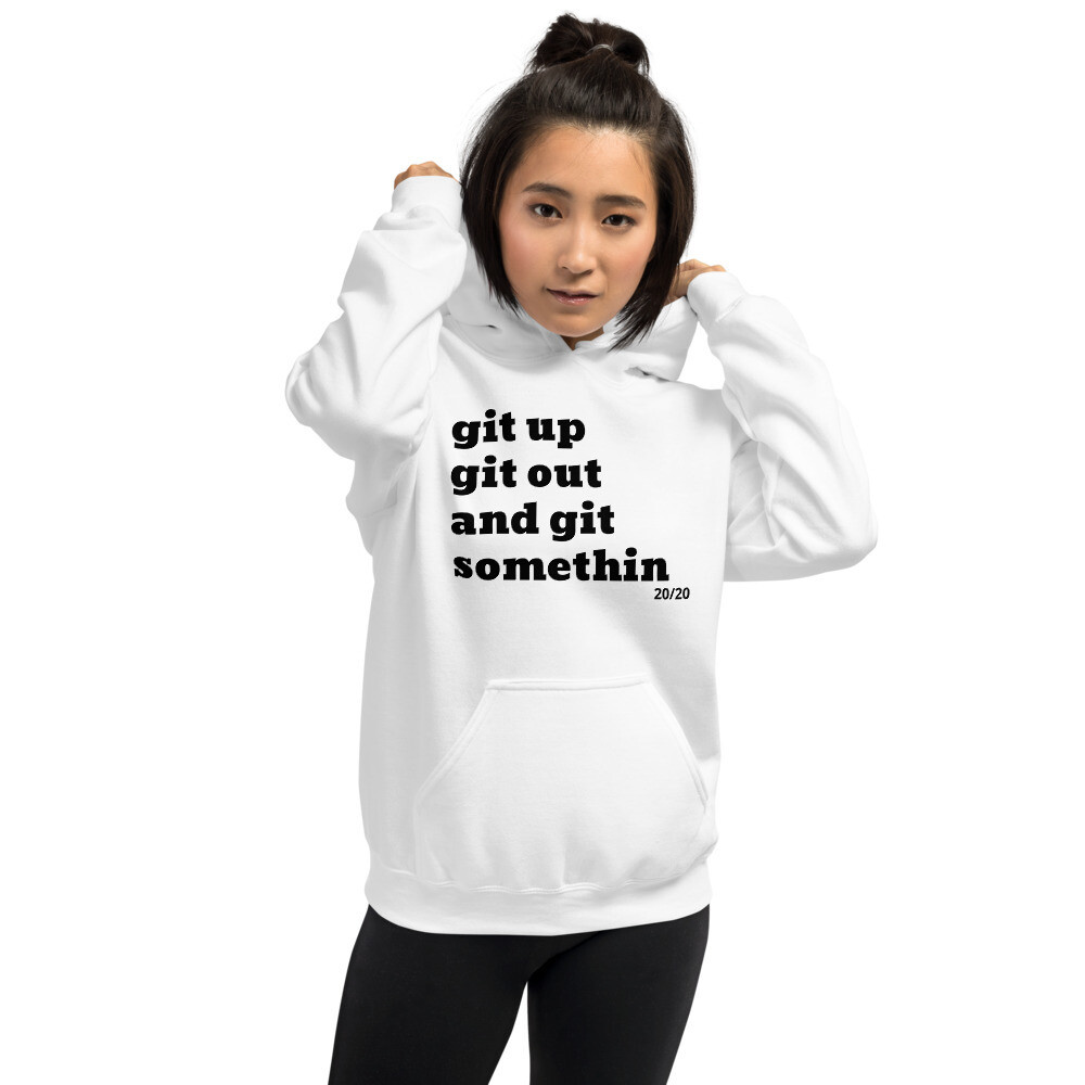 GIT UP GIT OUT Hoodie