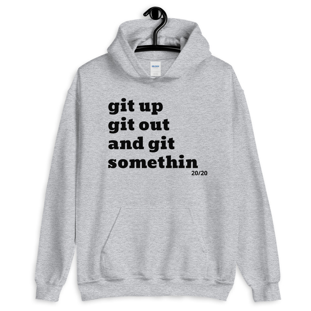 GIT UP GIT OUT Hoodie