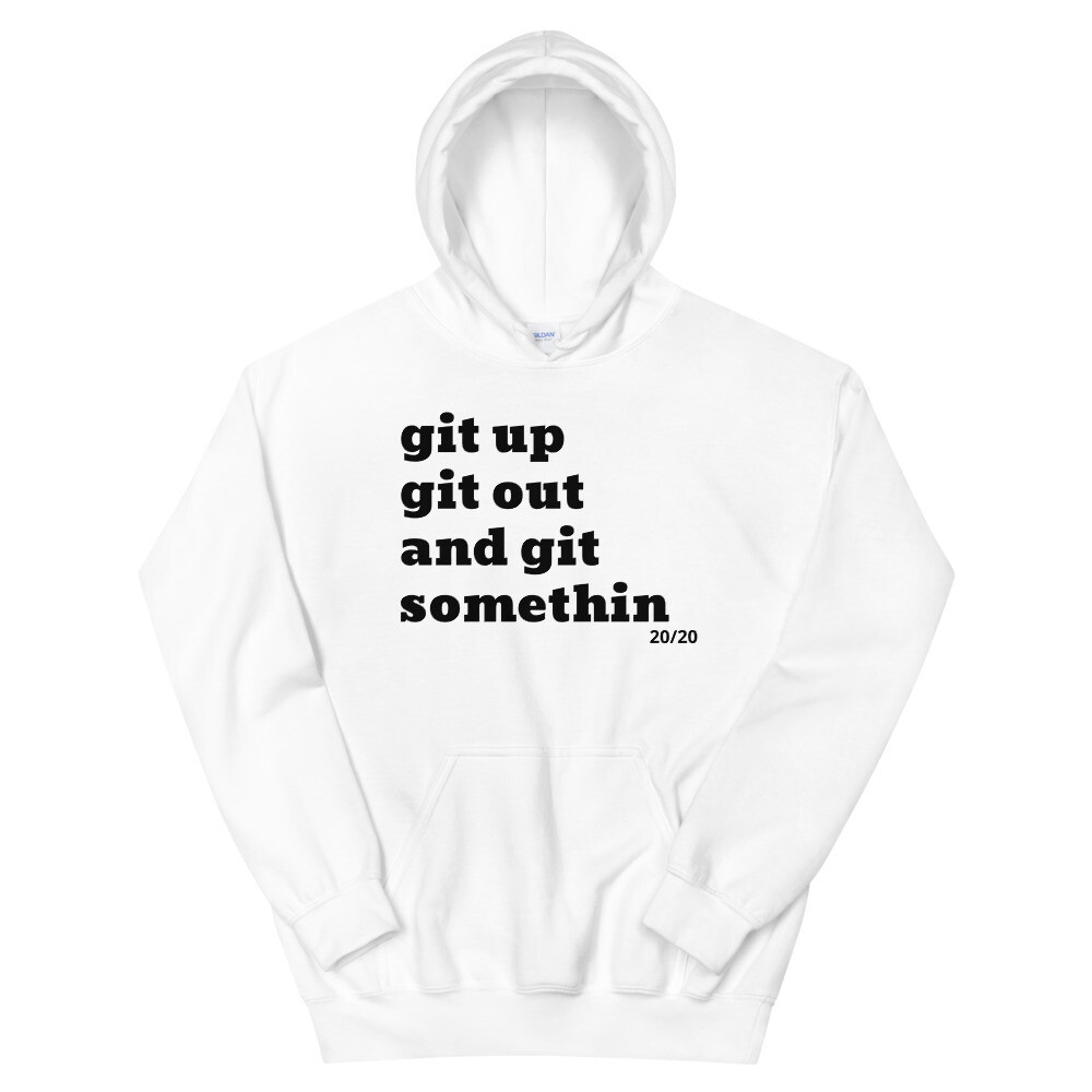 GIT UP GIT OUT Hoodie