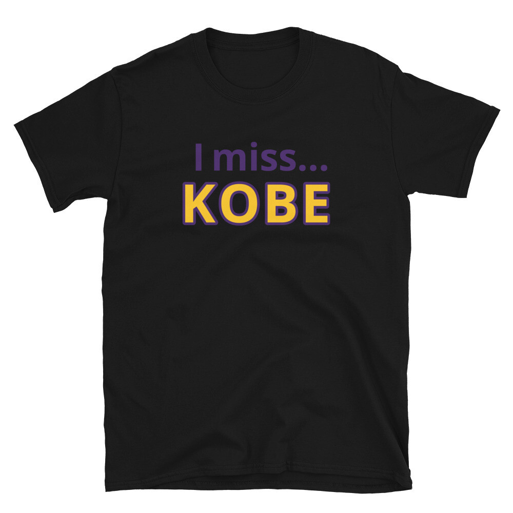 I miss KOBE Unisex T-Shirt