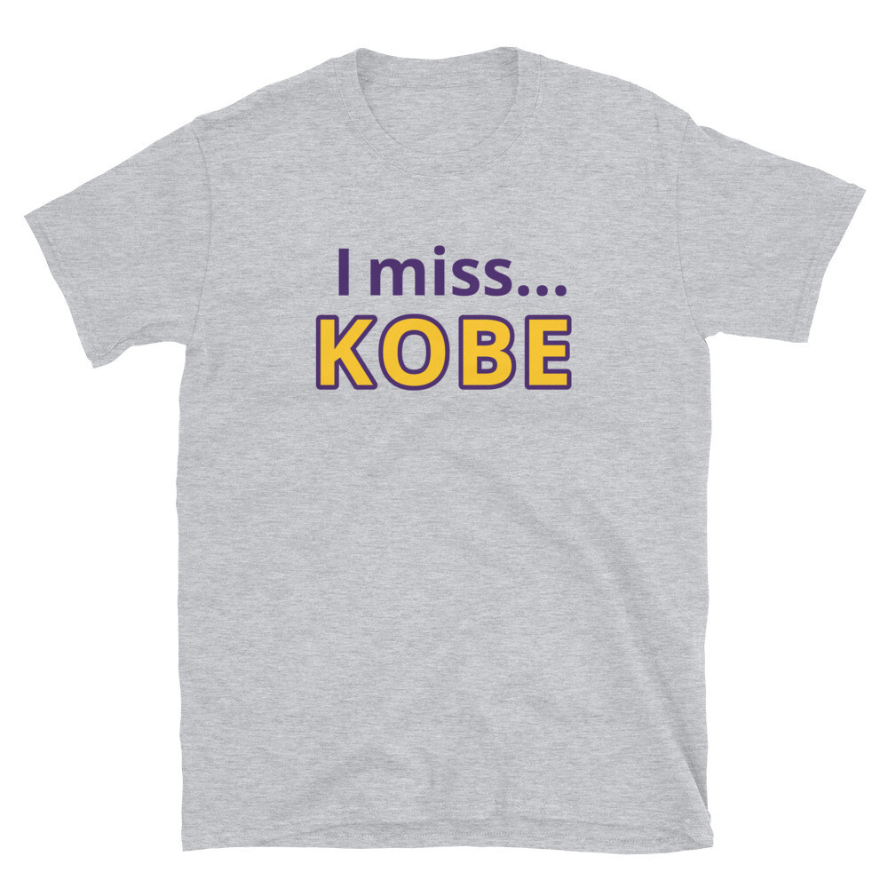 I miss KOBE Unisex T-Shirt