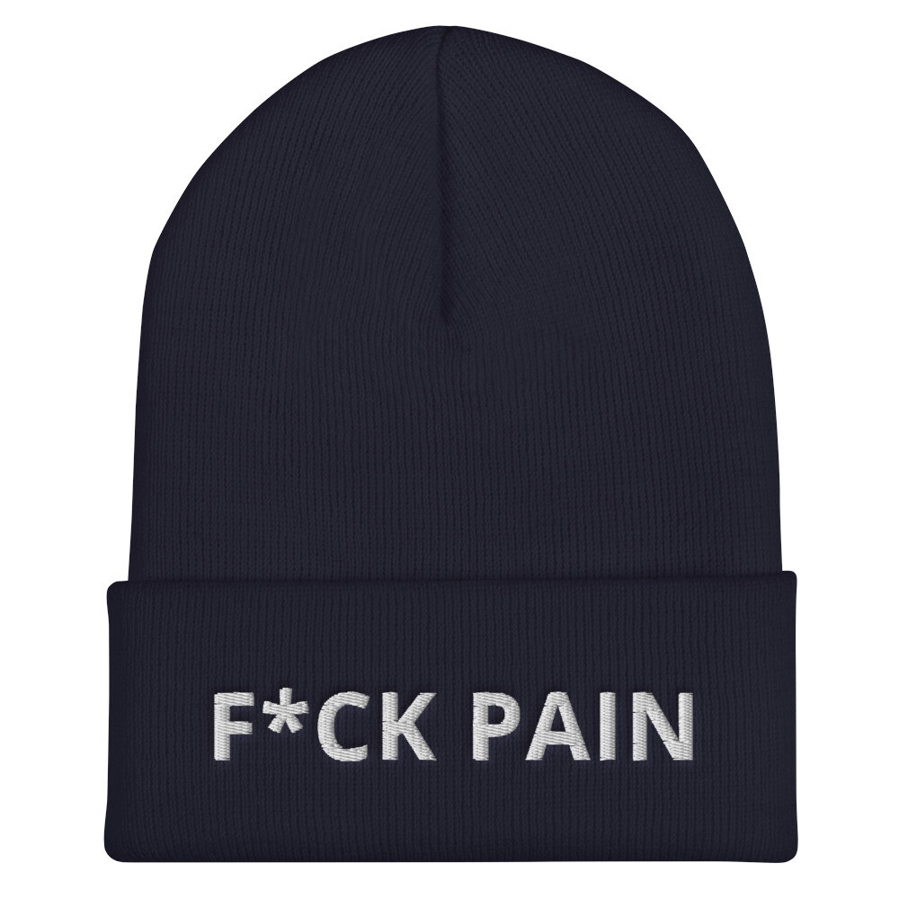 F*ck Pain Cuffed Beanie