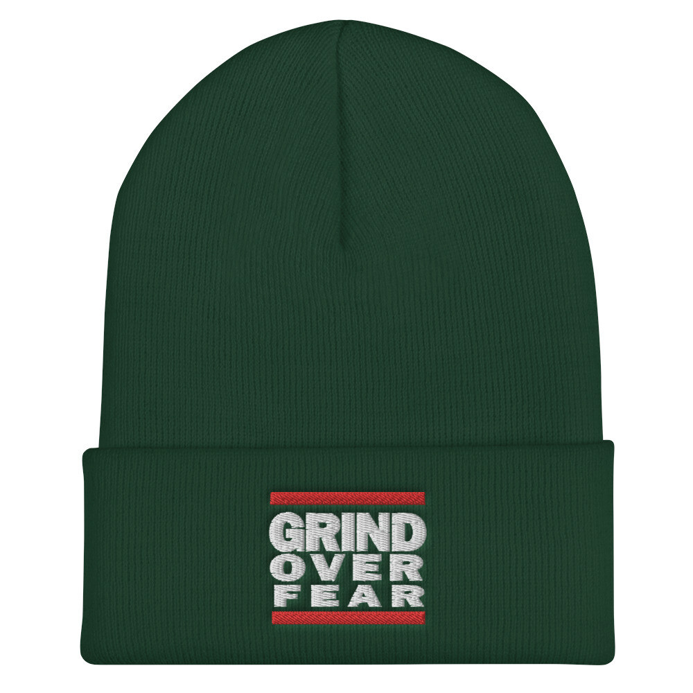 Grind Over Fear Cuffed Beanie