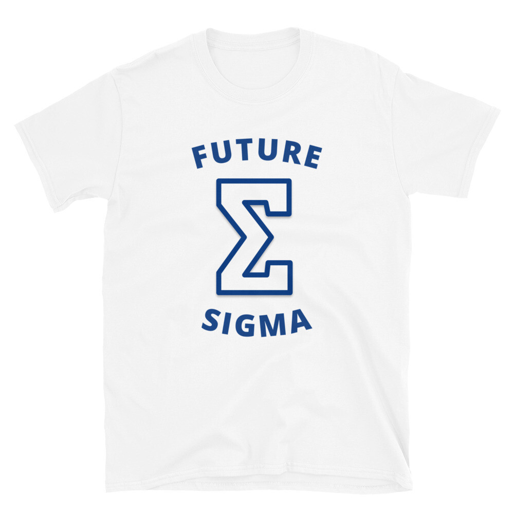 FUTURE SIGMA Teenage/adult size Short-Sleeve Unisex T-Shirt