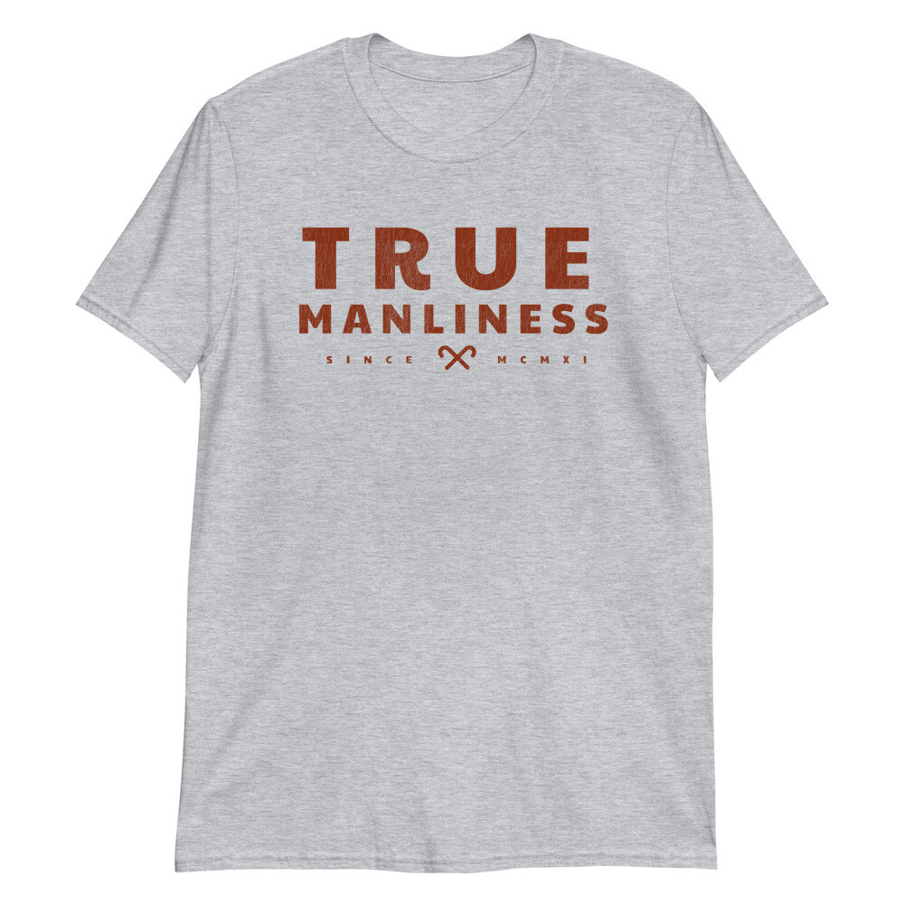 TRUE MANLINESS T-Shirt