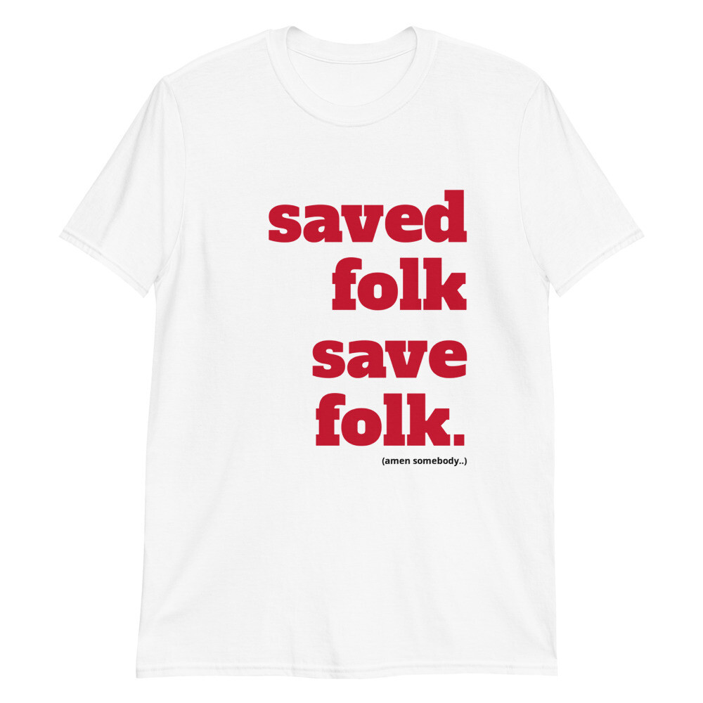 SAVED FOLK Unisex T-Shirt