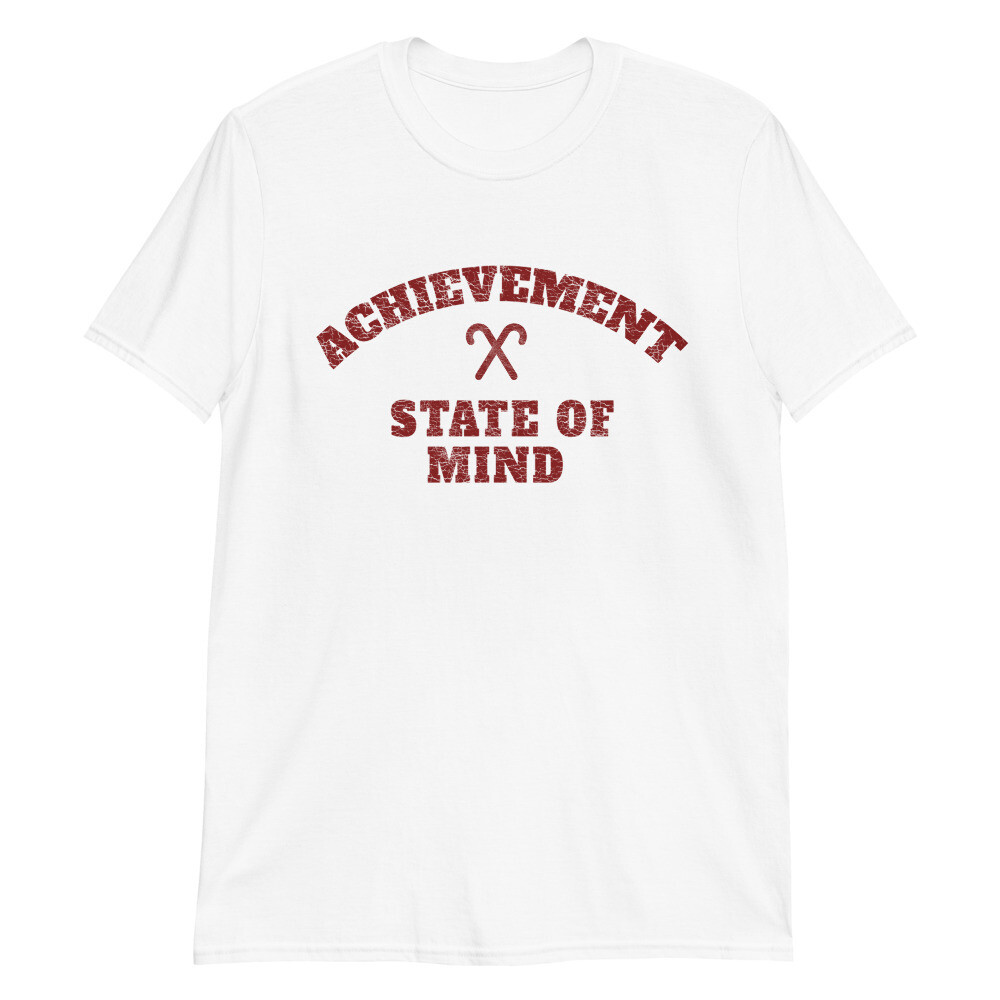 ACHIEVEMENT STATE OF MIND T-Shirt