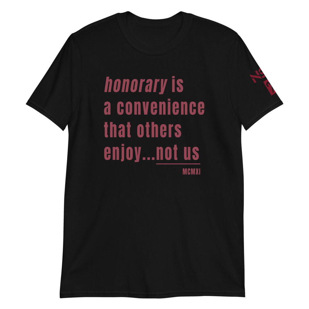 HONORARY IS CONVENIENT T-Shirt
