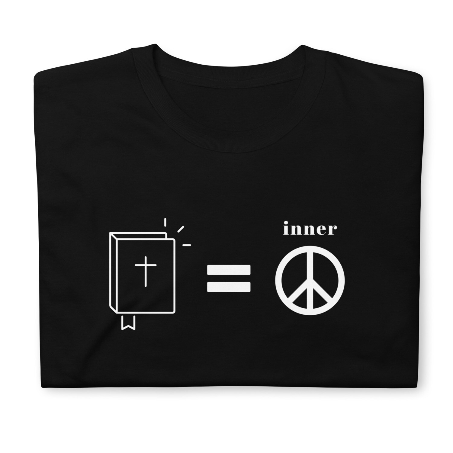 The Bible Equals Inner Peace Unisex T-Shirt