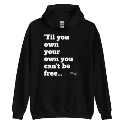 Own Your Own Unisex Hoodie
