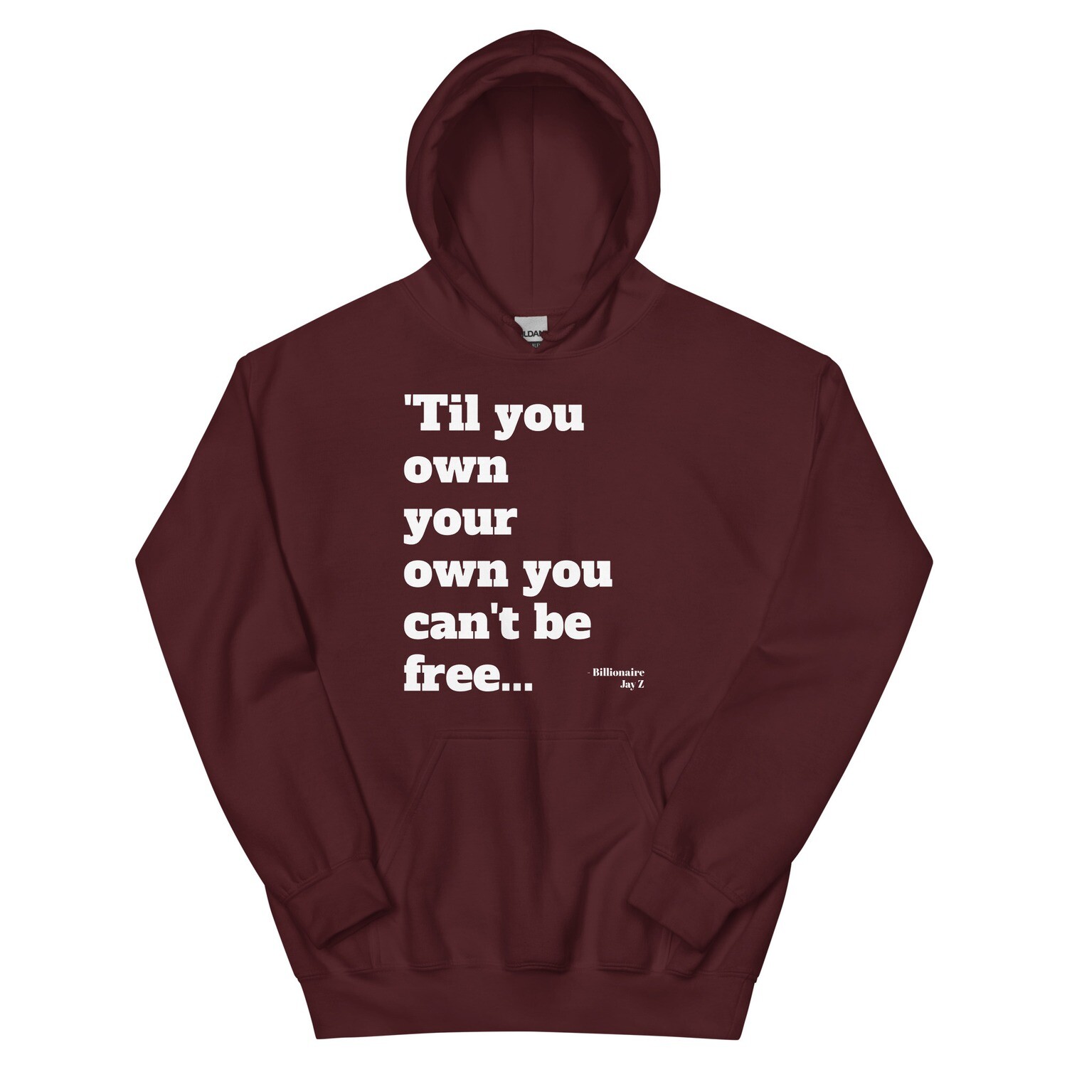 Own Your Own Unisex Hoodie