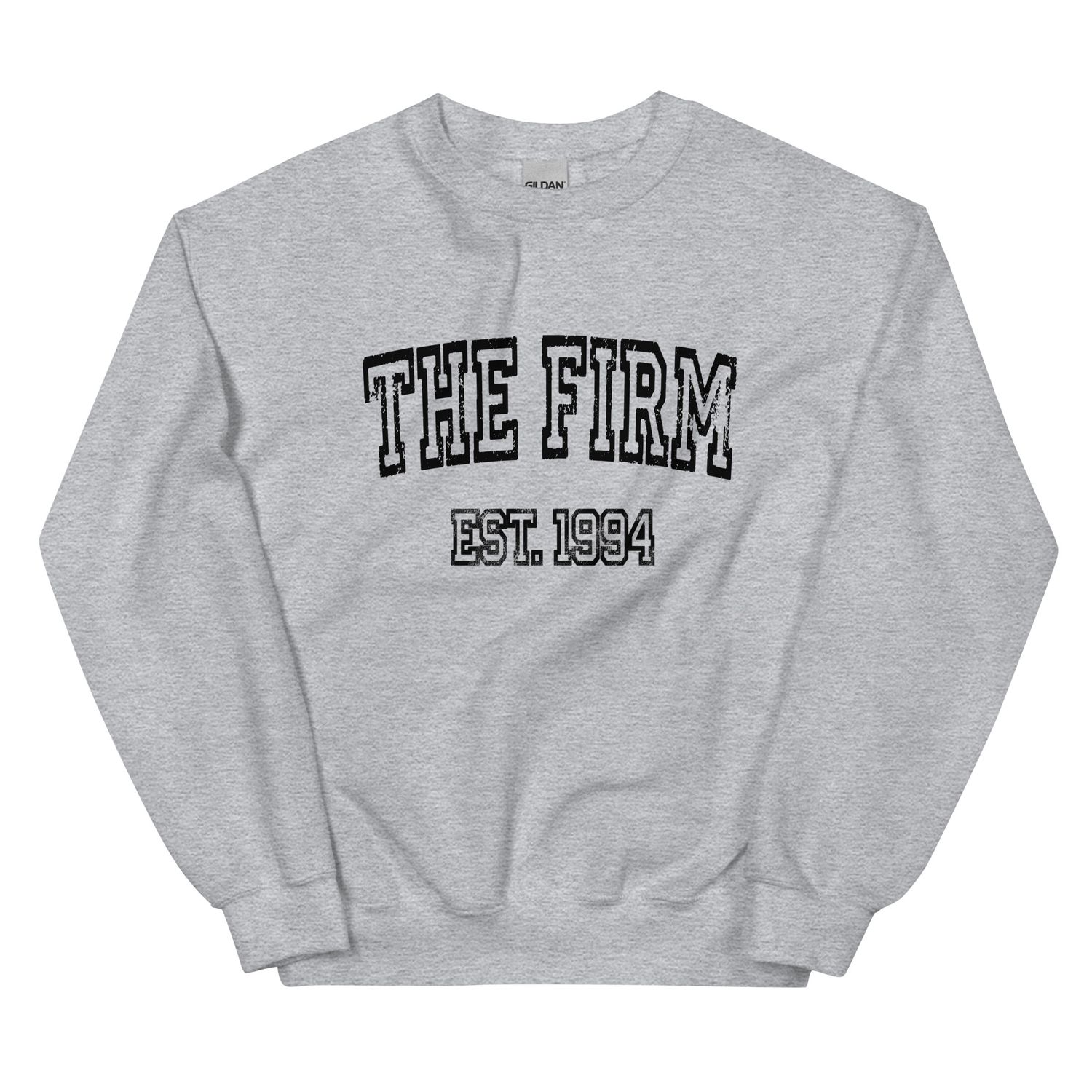 The Firm Sweatshirt