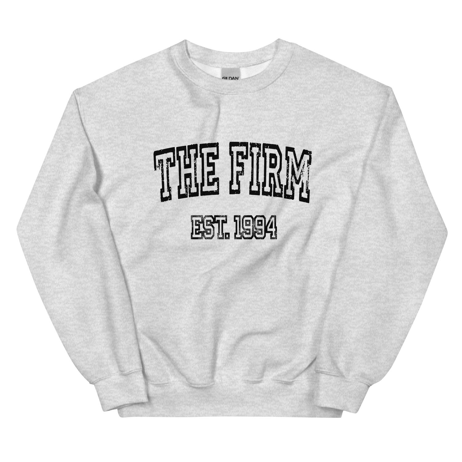 The Firm Sweatshirt