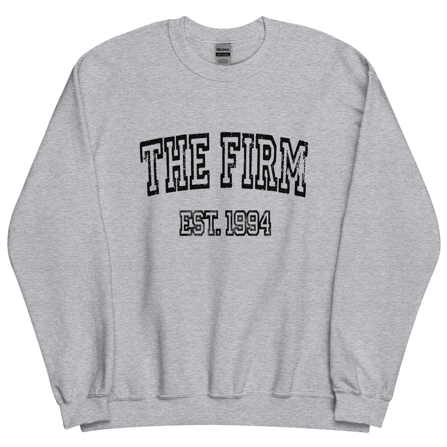 The Firm Sweatshirt