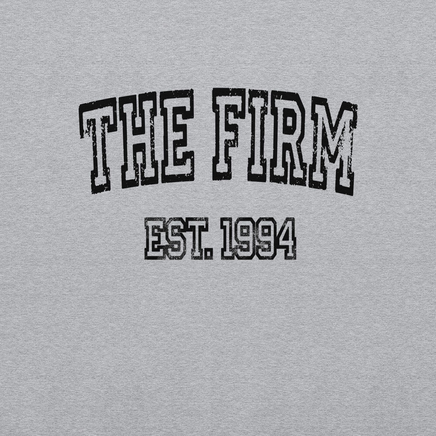 The Firm Sweatshirt