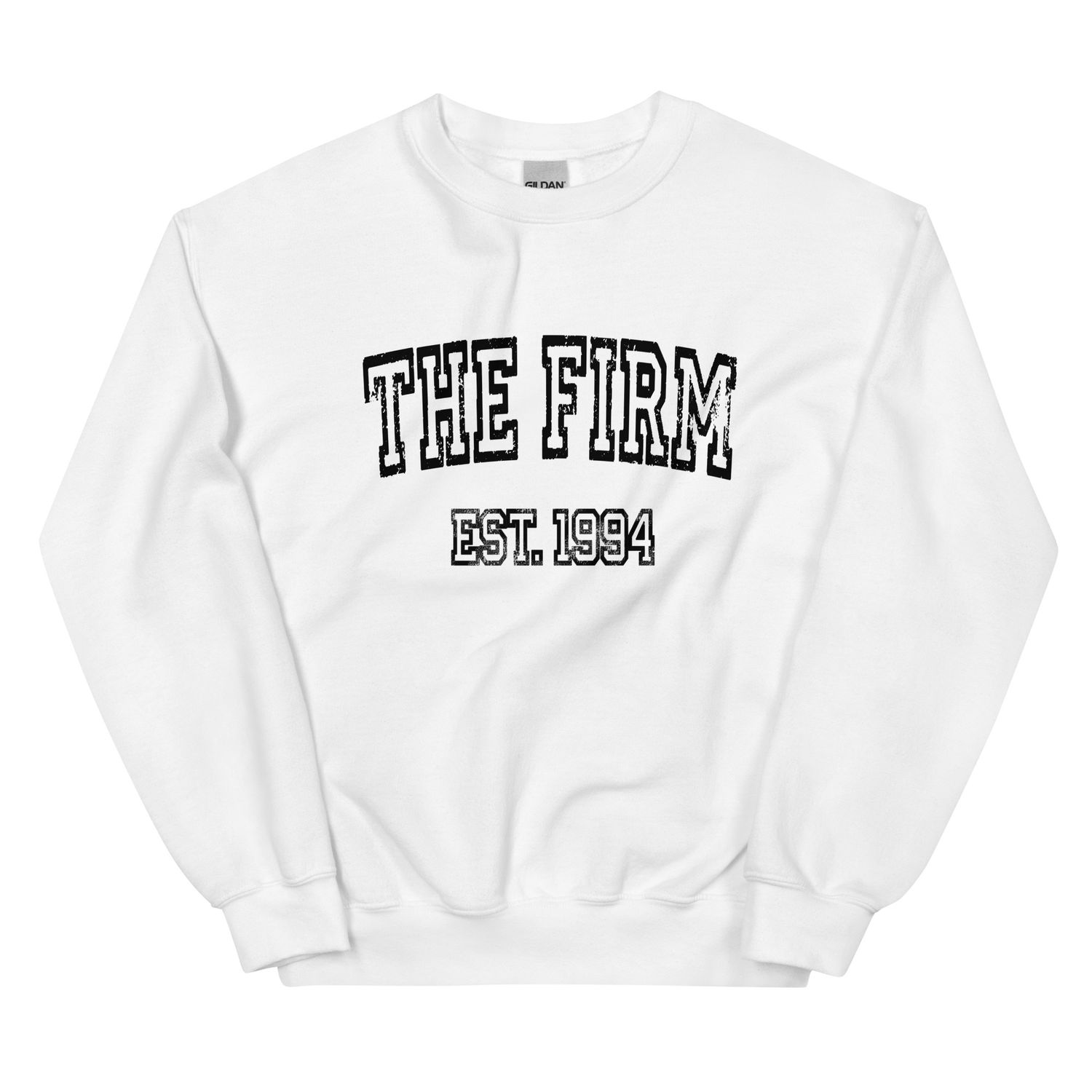 The Firm Sweatshirt