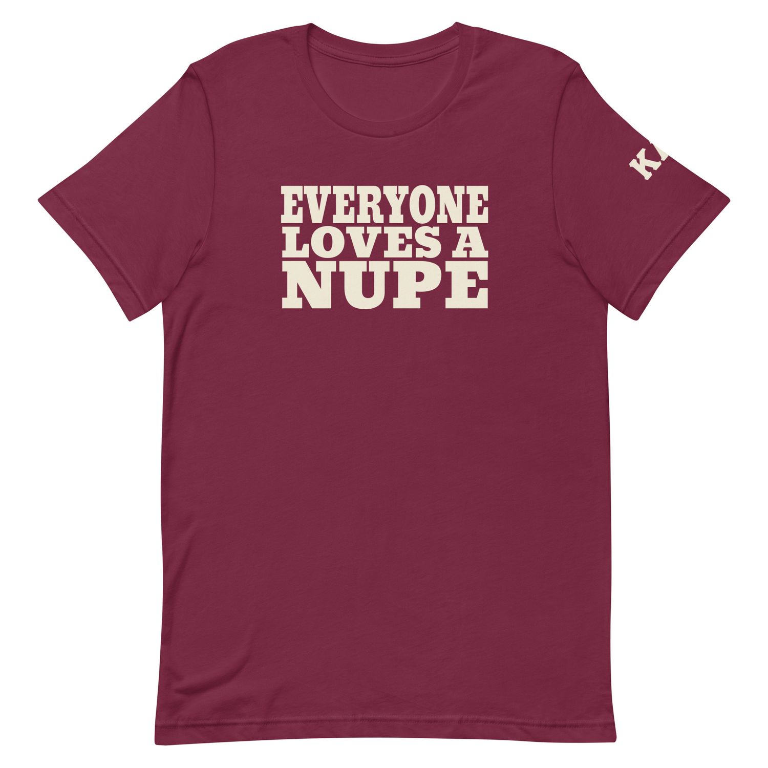 Everyone Loves A Nupe t-shirt