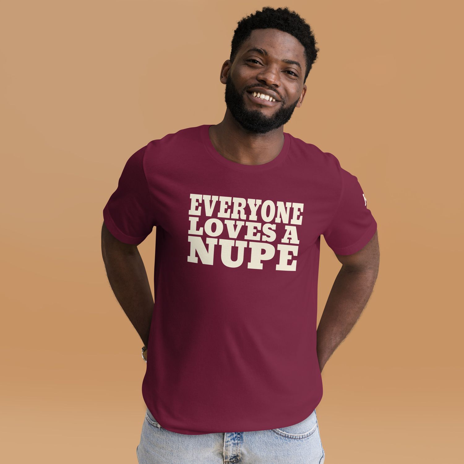 Everyone Loves A Nupe t-shirt