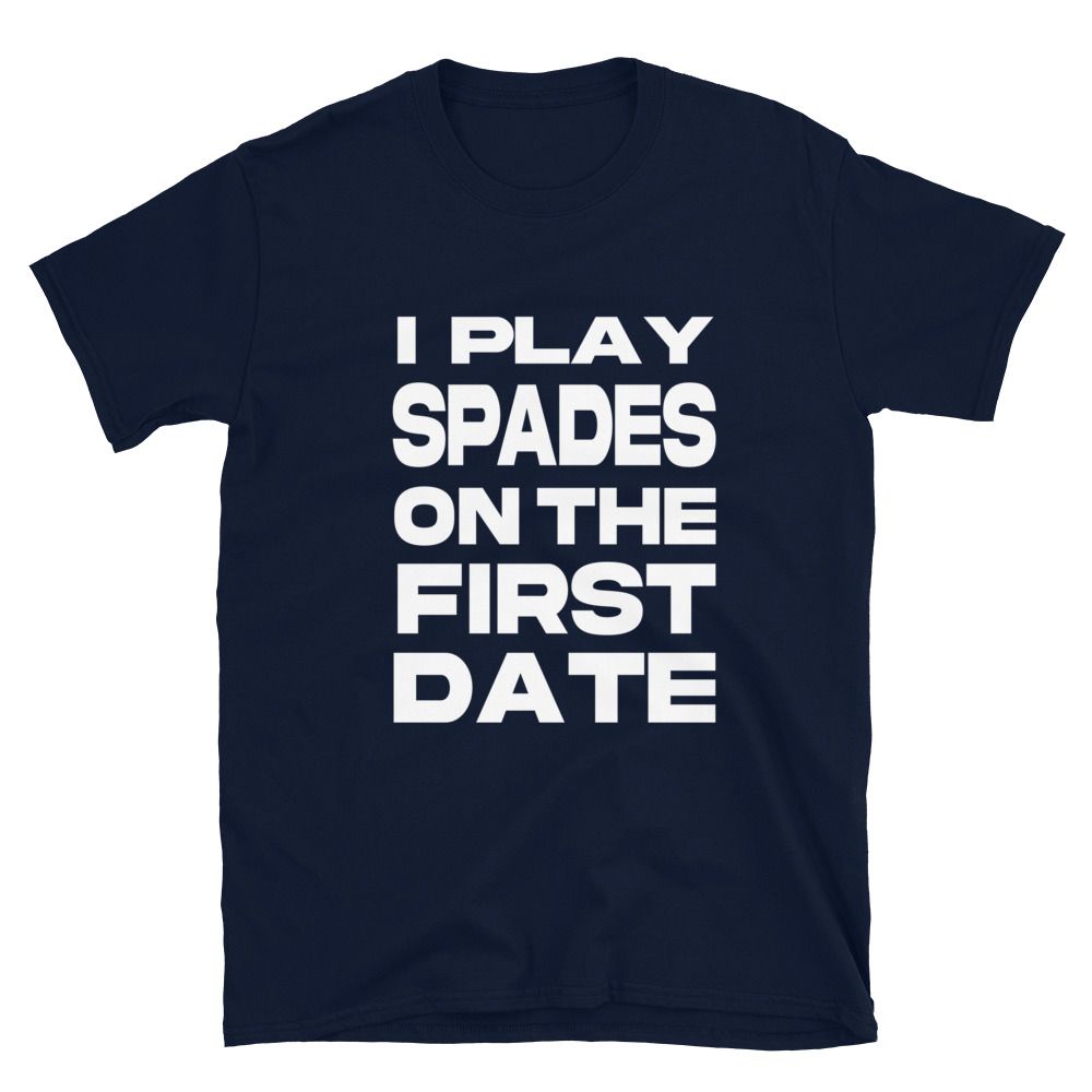 Spades On First Date Unisex T-Shirt