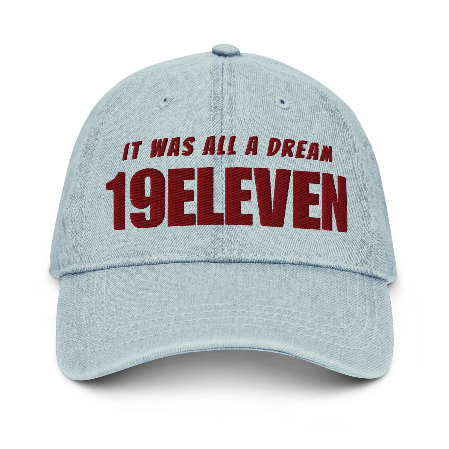 IT WAS ALL A DREAM Denim Hat