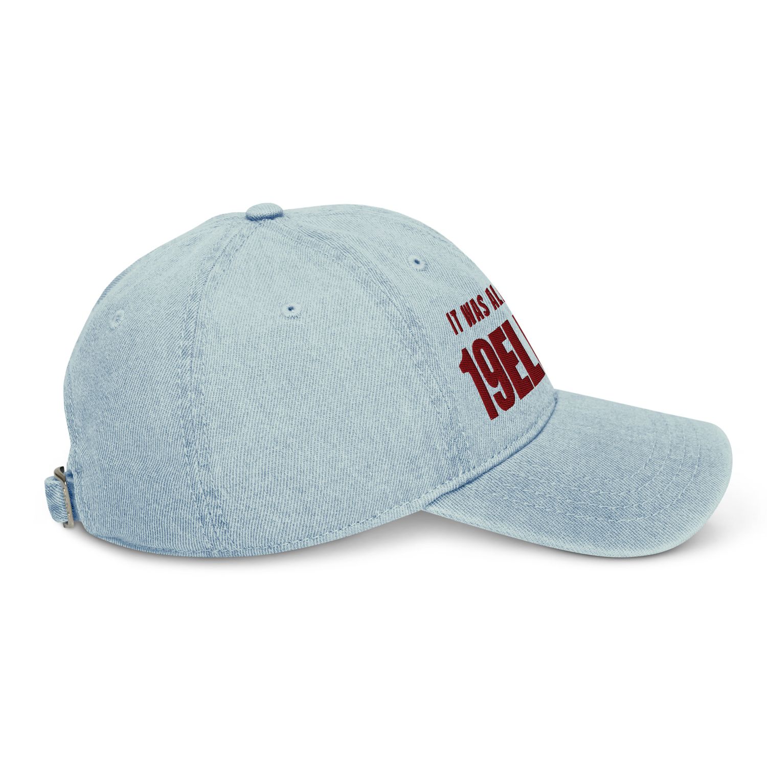 IT WAS ALL A DREAM Denim Hat