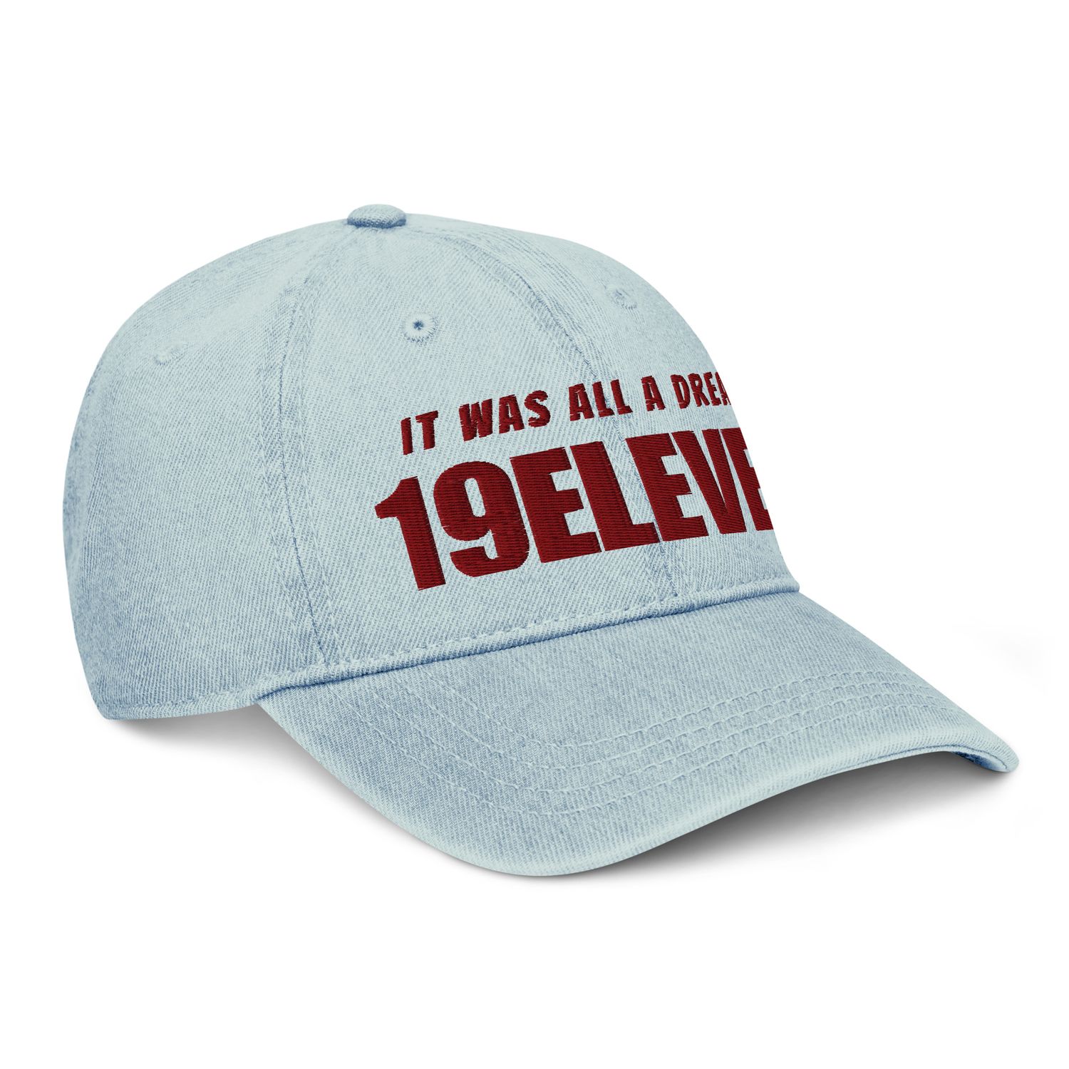 IT WAS ALL A DREAM Denim Hat