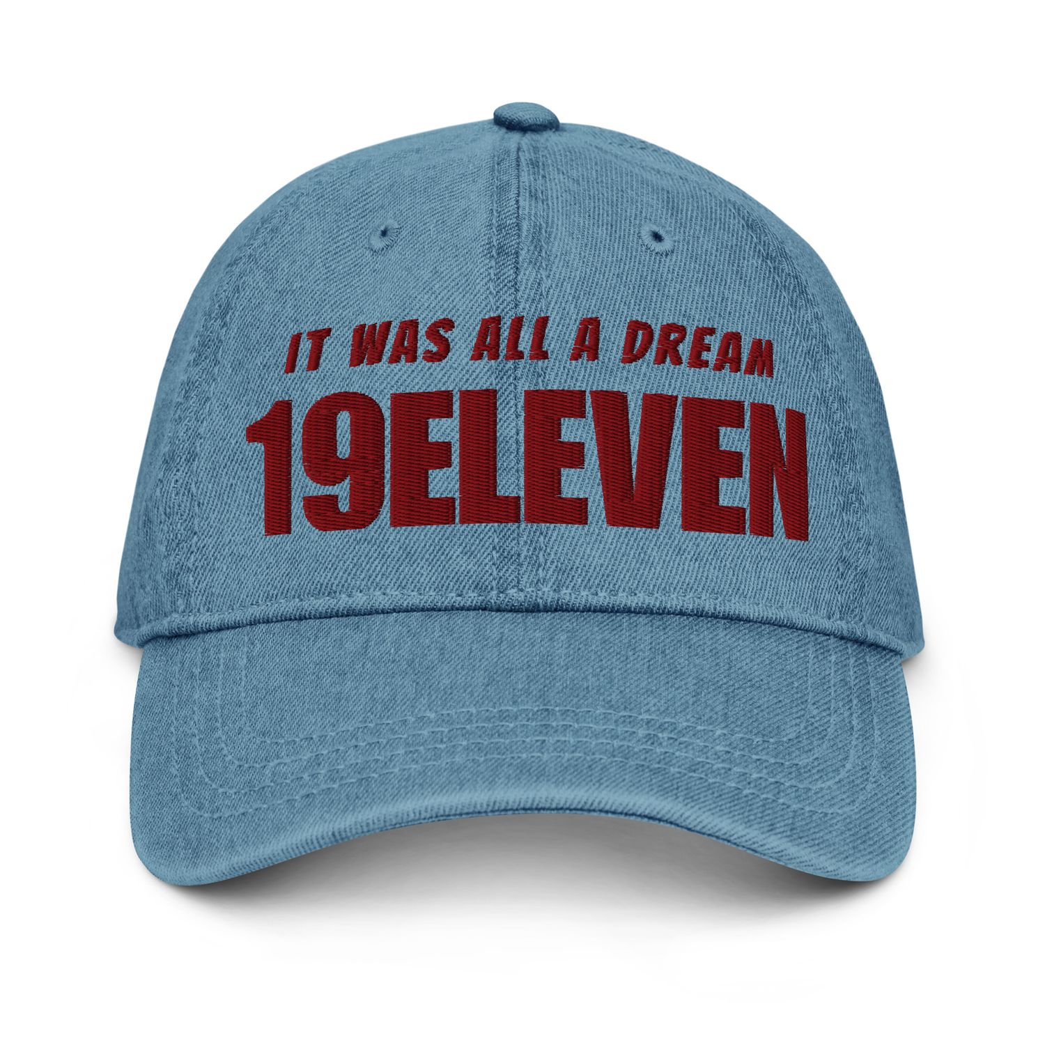 IT WAS ALL A DREAM Denim Hat