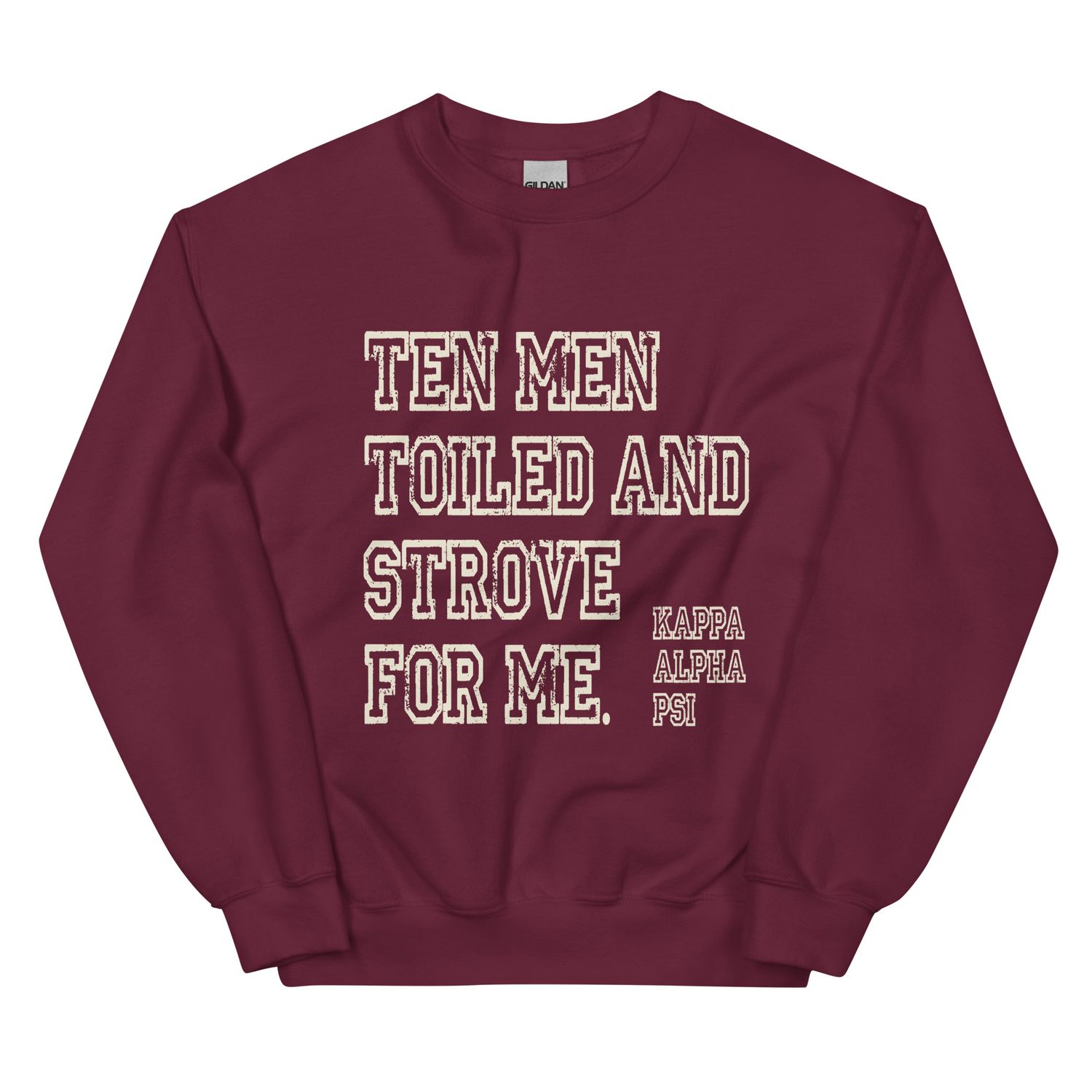 Ten Men Strove Sweatshirt