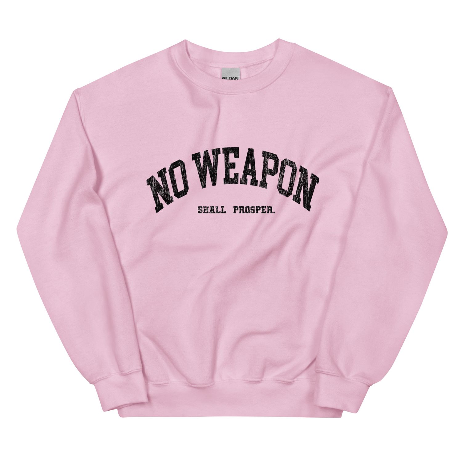 No Weapon Shall Prosper Unisex Sweatshirt (8 Colors)