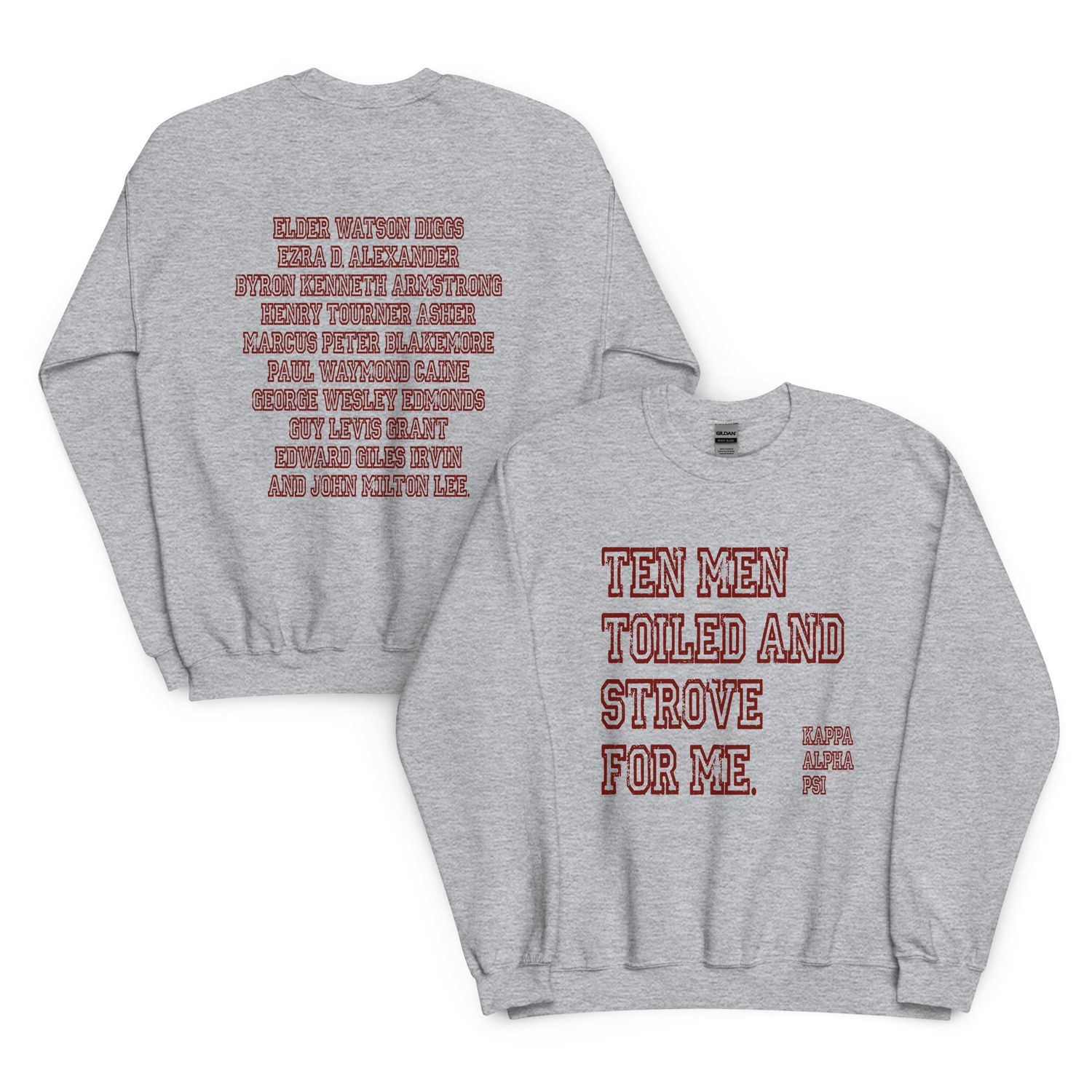 Ten Men Toiled and Strove Sweatshirt (Krimson Font)