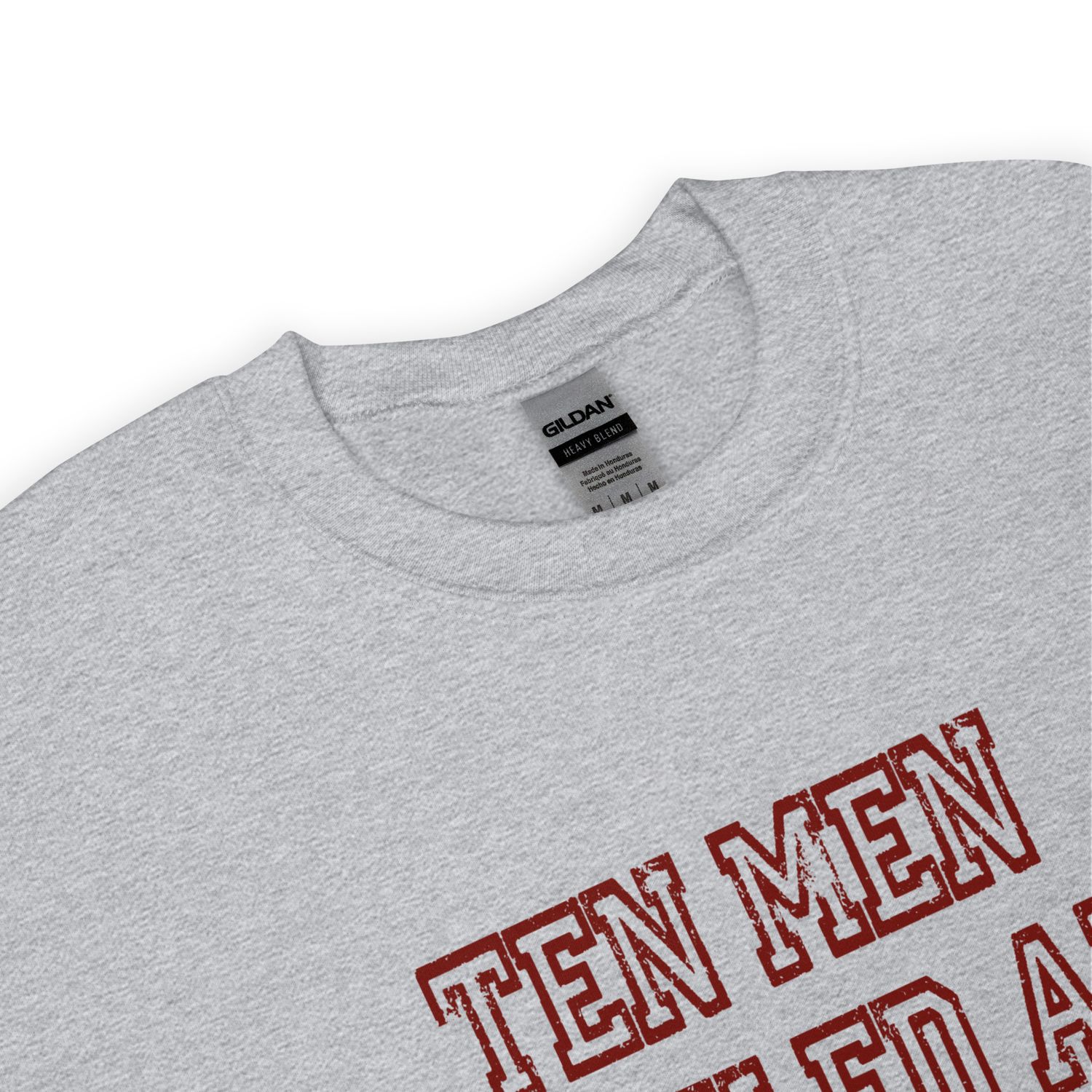 Ten Men Toiled and Strove Sweatshirt (Krimson Font)