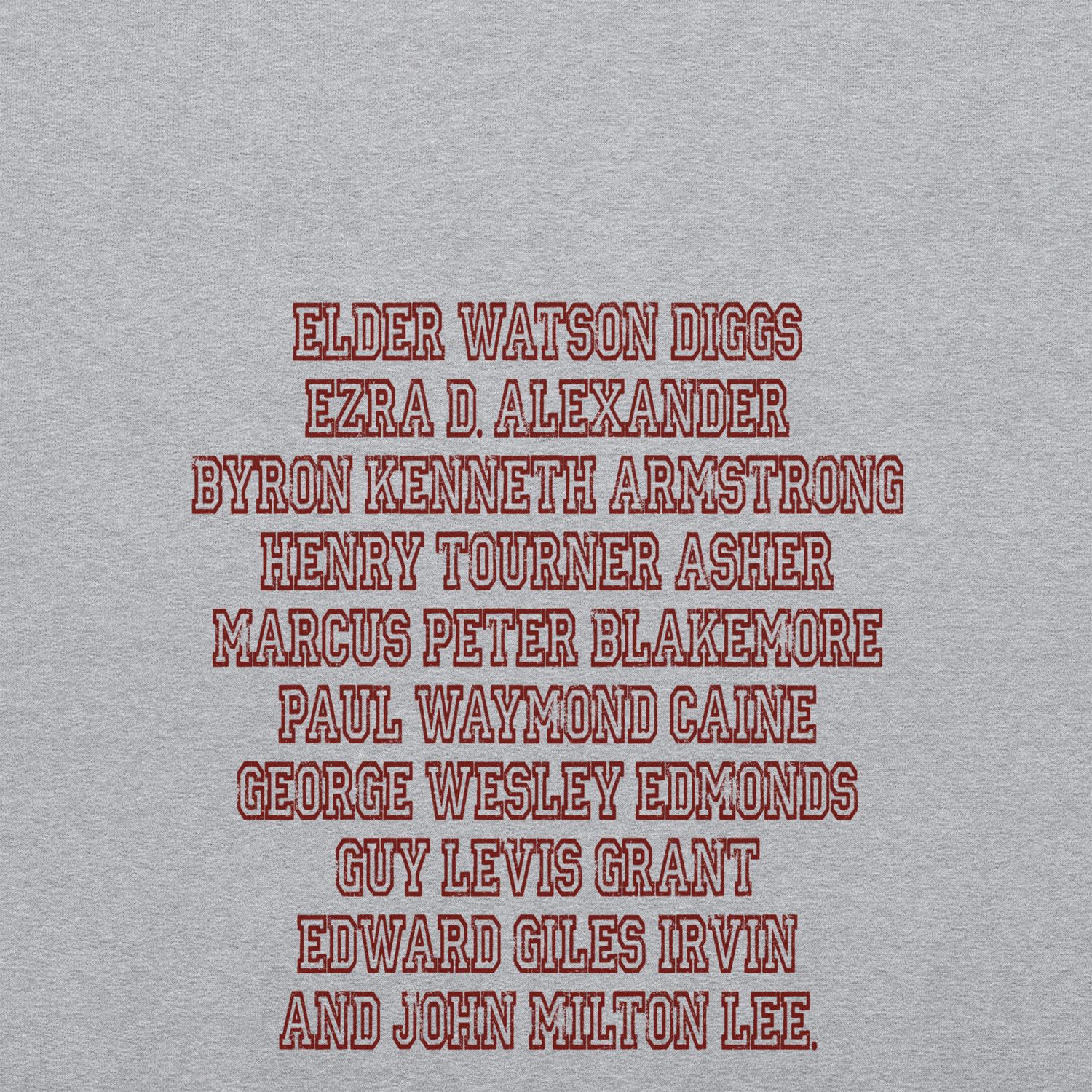 Ten Men Toiled and Strove Sweatshirt (Krimson Font)