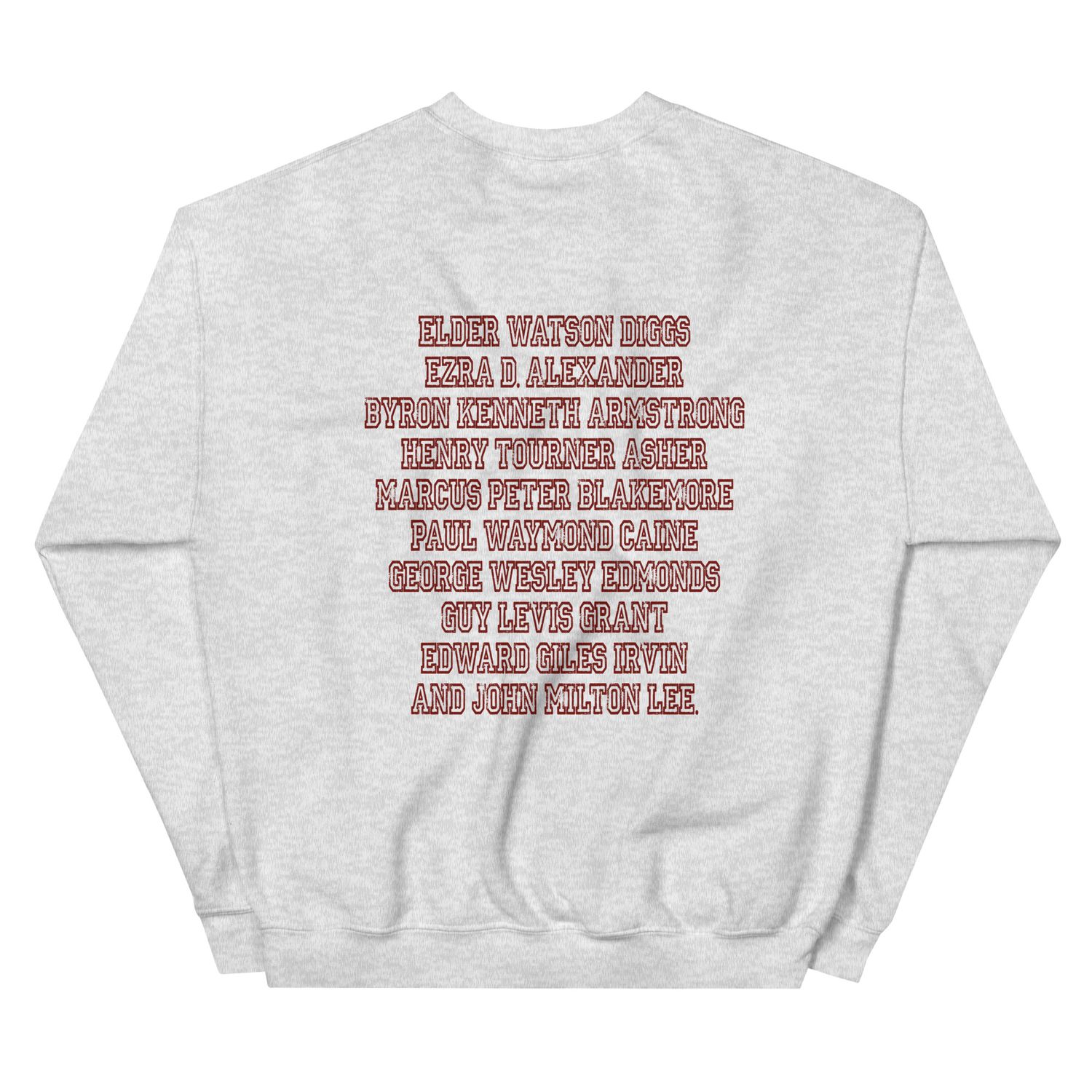 Ten Men Toiled and Strove Sweatshirt (Krimson Font)