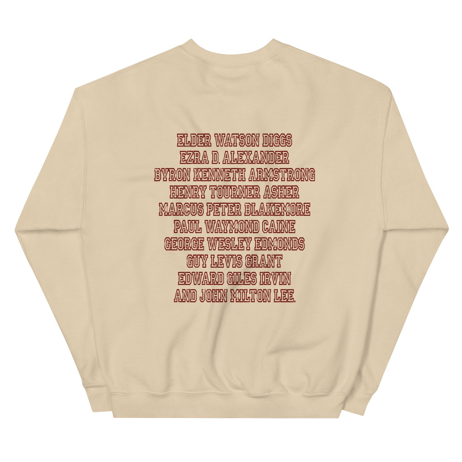 Ten Men Toiled and Strove Sweatshirt (Krimson Font)