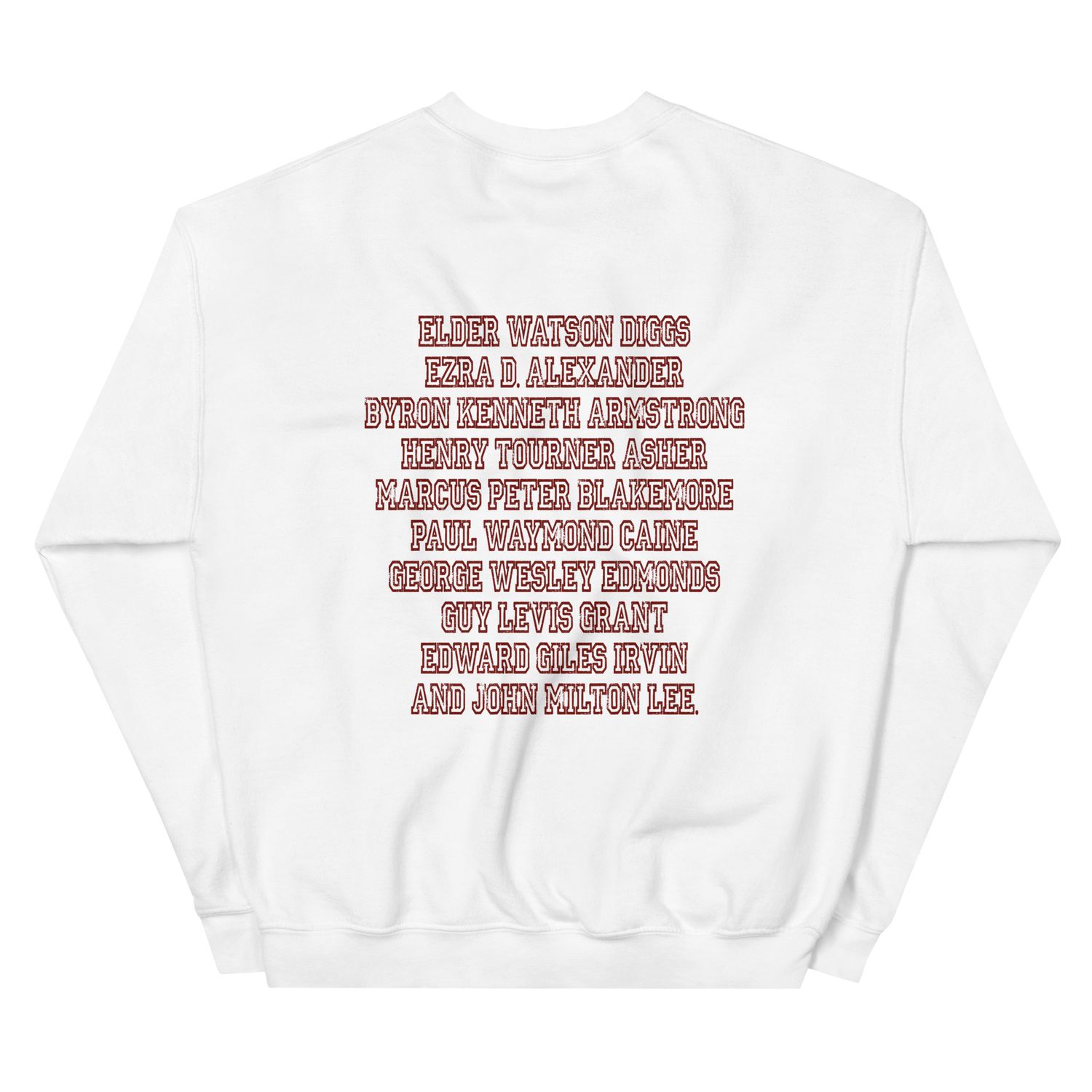 Ten Men Toiled and Strove Sweatshirt (Krimson Font)