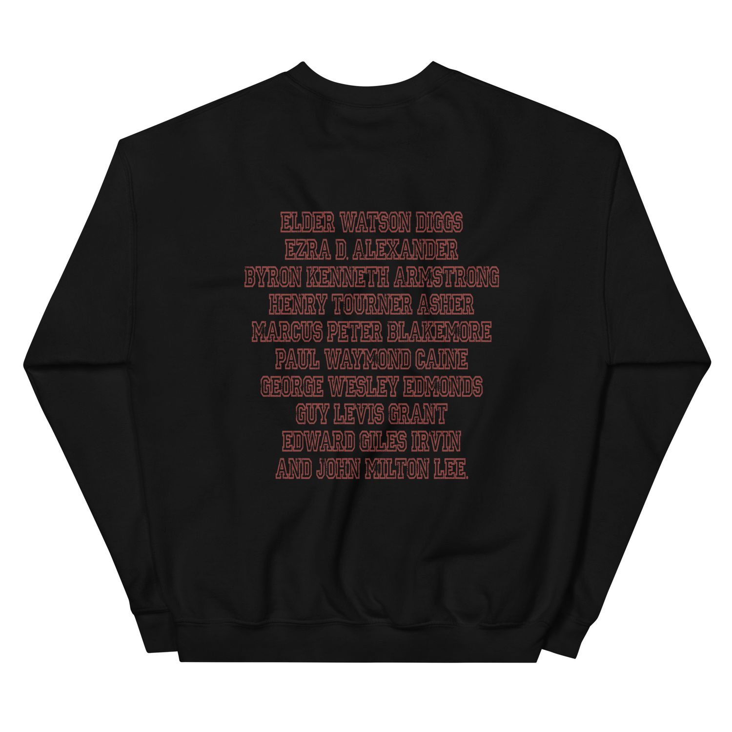Ten Men Toiled and Strove Sweatshirt (Krimson Font)