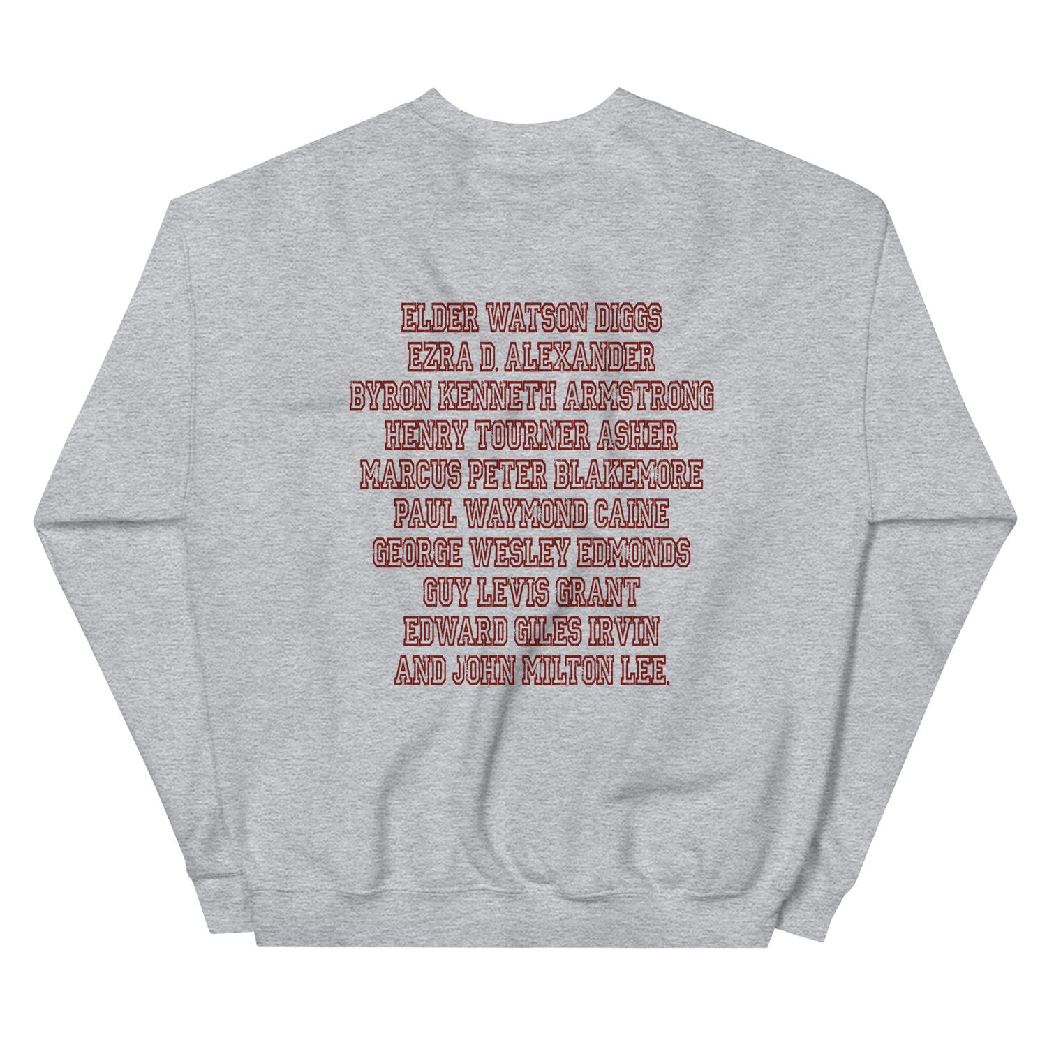 Ten Men Toiled and Strove Sweatshirt (Krimson Font)