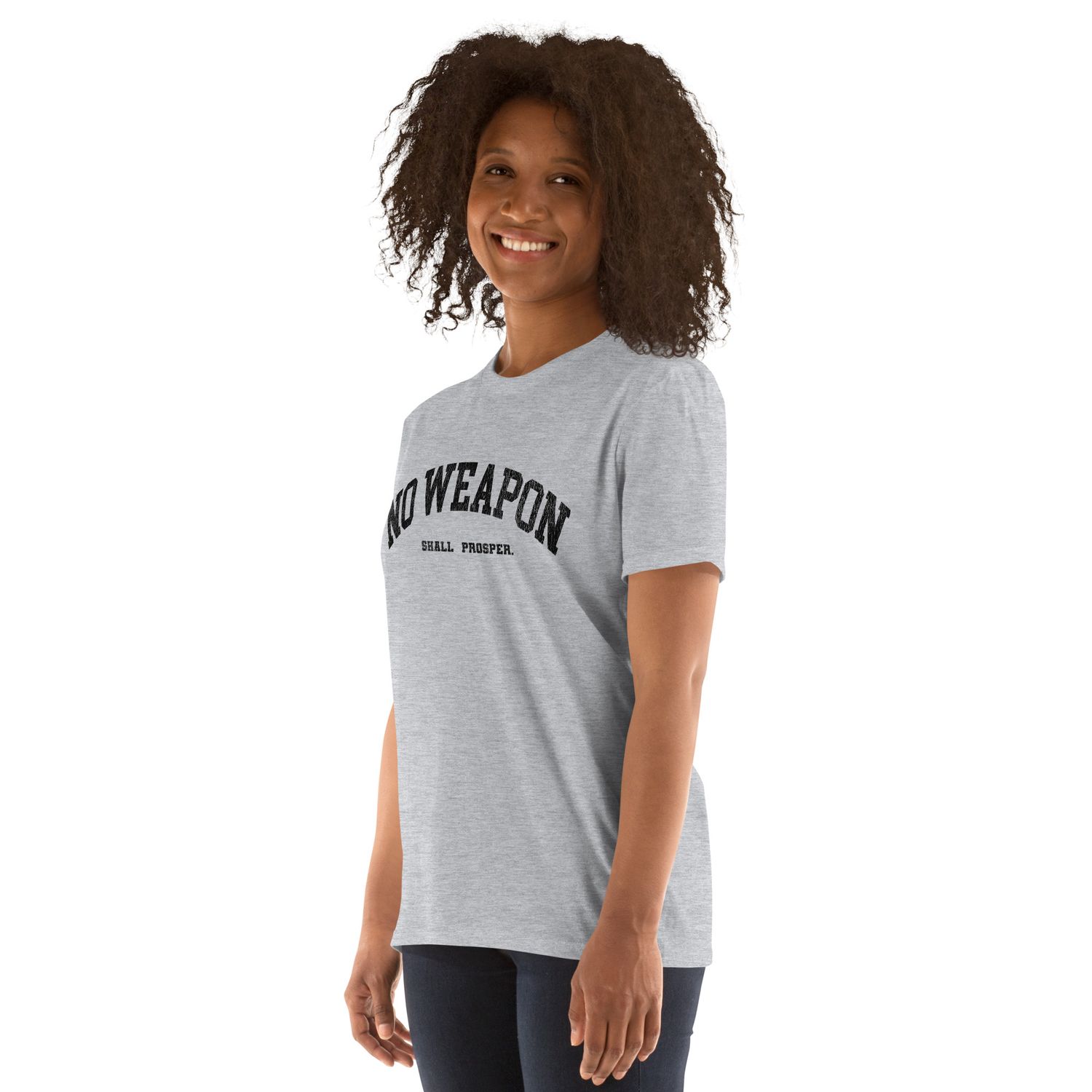 No Weapon Shall Prosper Unisex T-Shirt (13 colors)