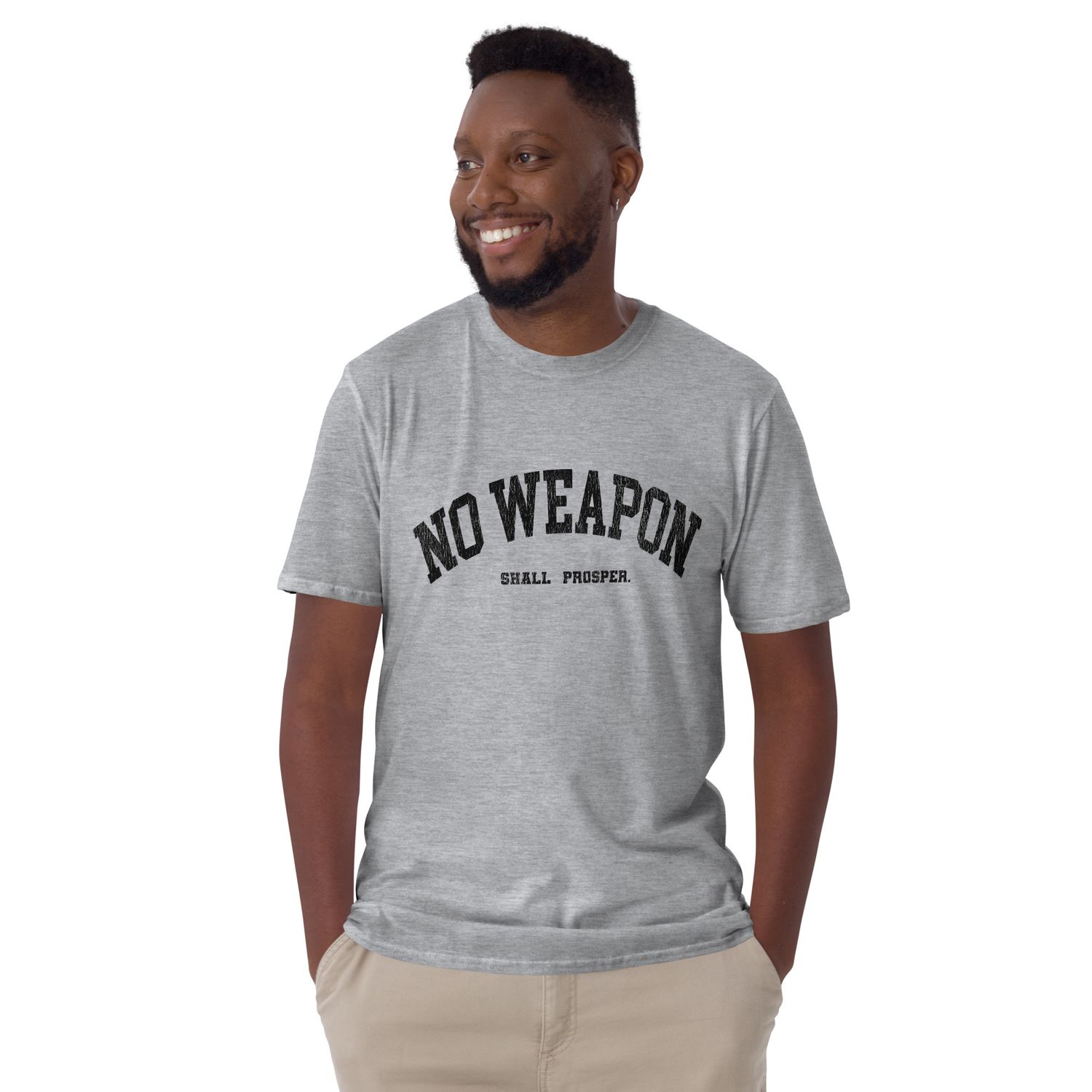 No Weapon Shall Prosper Unisex T-Shirt (13 colors)