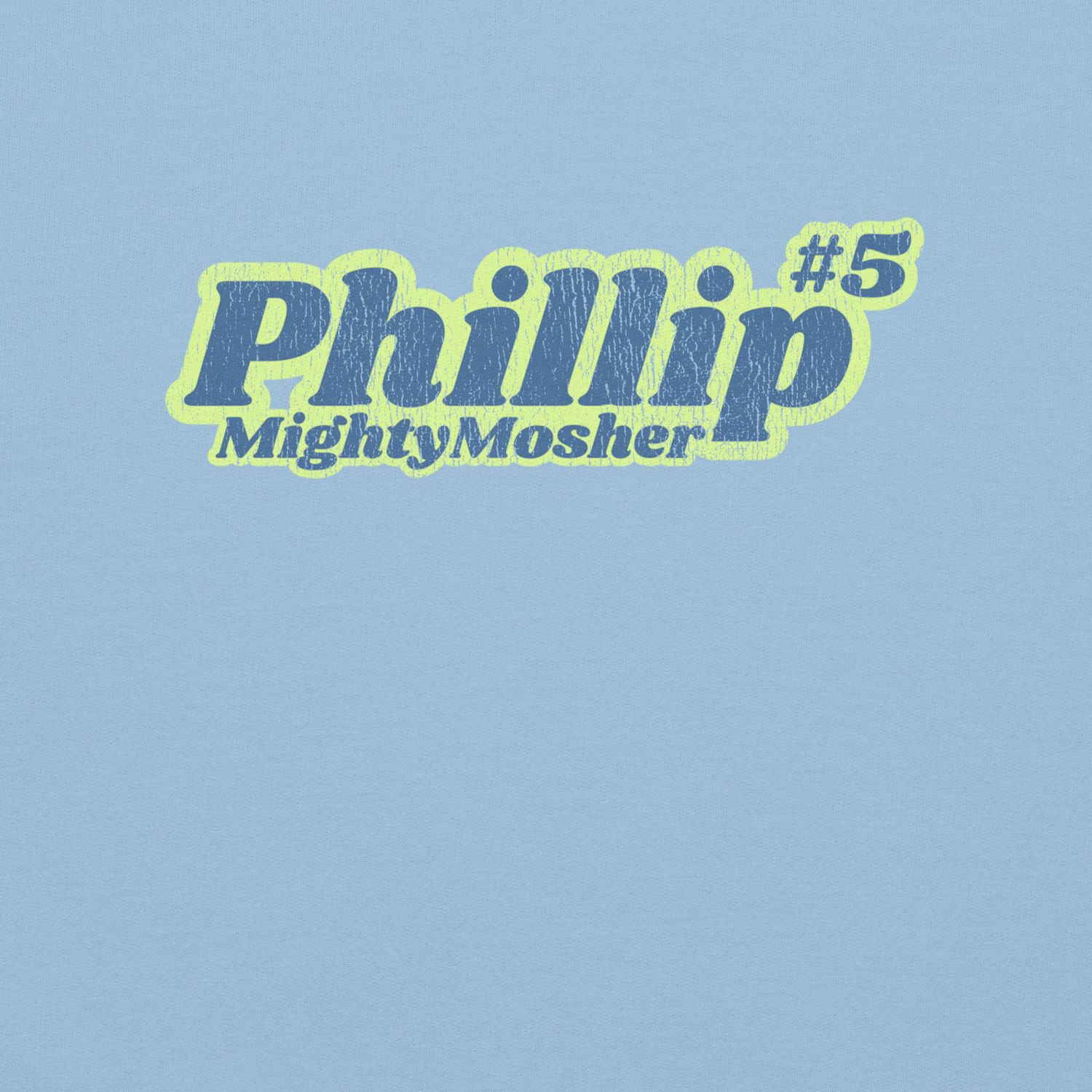 Phillip Mighty Mosher Unisex Sweatshirt