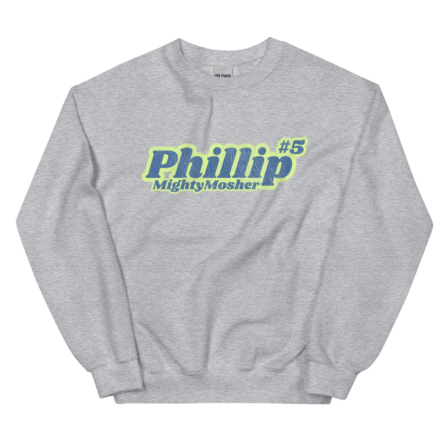 Phillip Mighty Mosher Unisex Sweatshirt