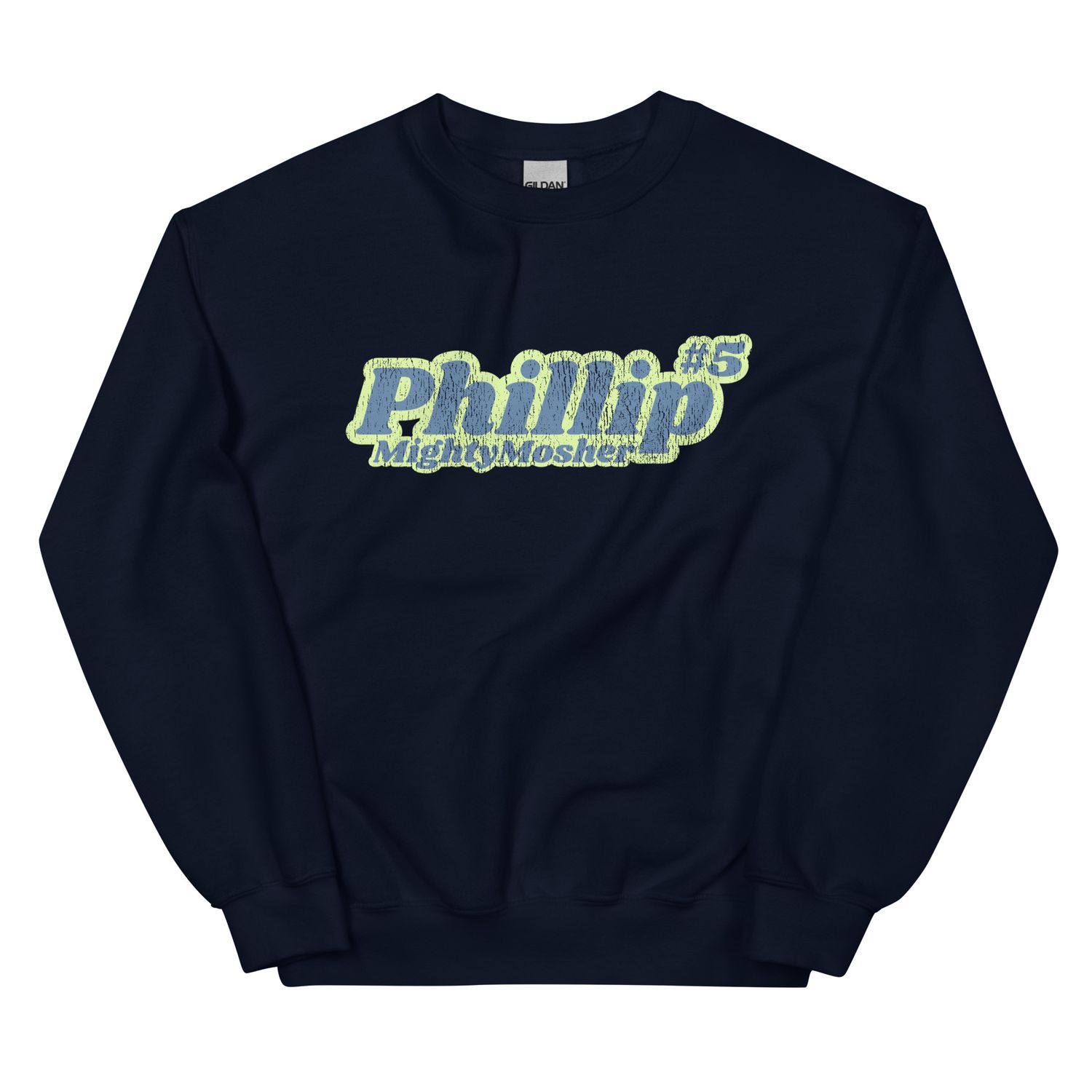 Phillip Mighty Mosher Unisex Sweatshirt