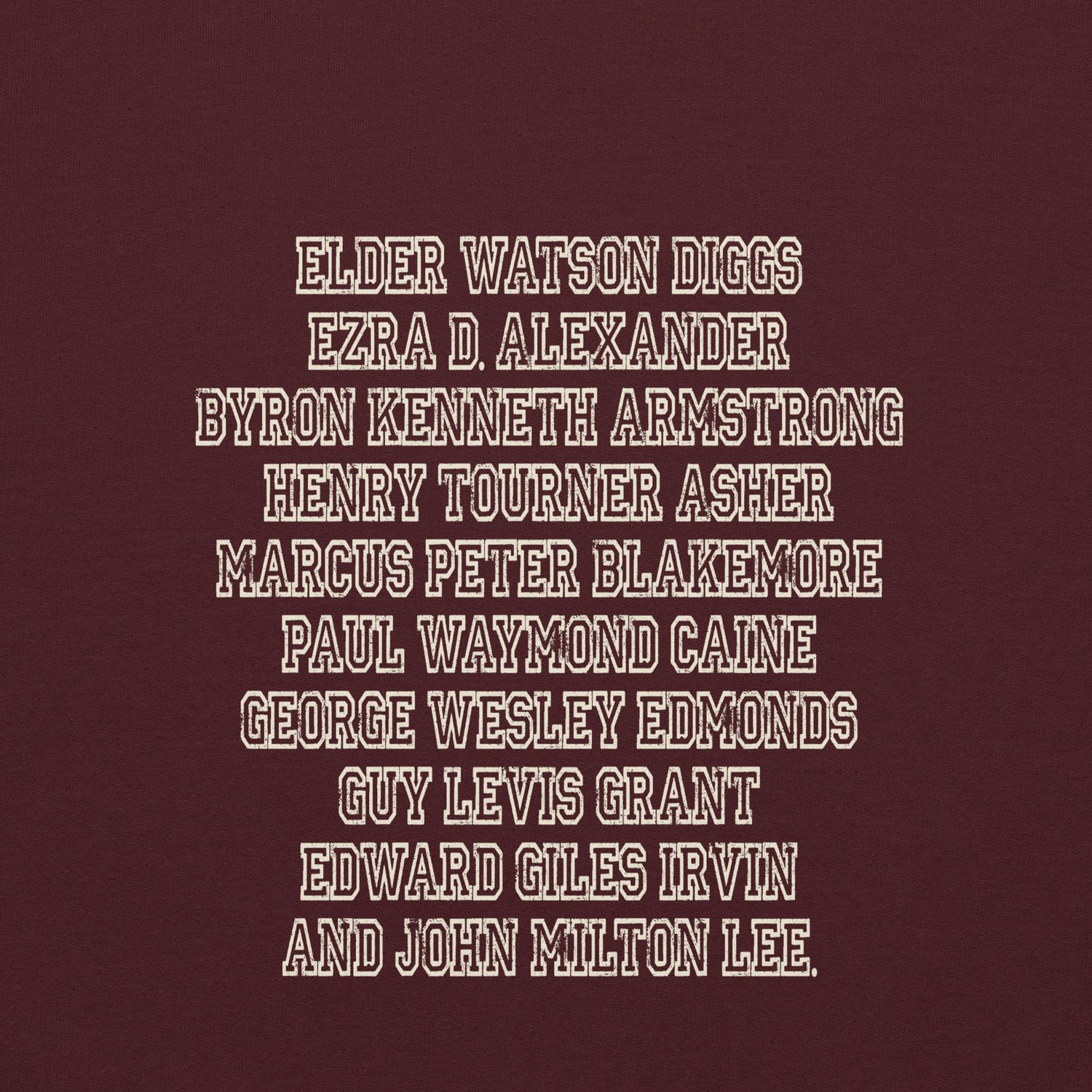 Ten Men Toiled and Strove Burgandy Hoodie