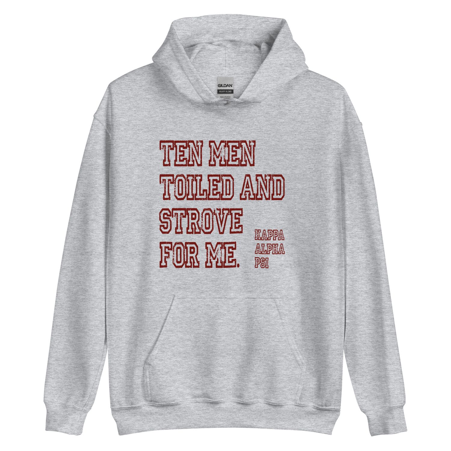 Ten Men Toiled and Strove Hoodie (Red Font)