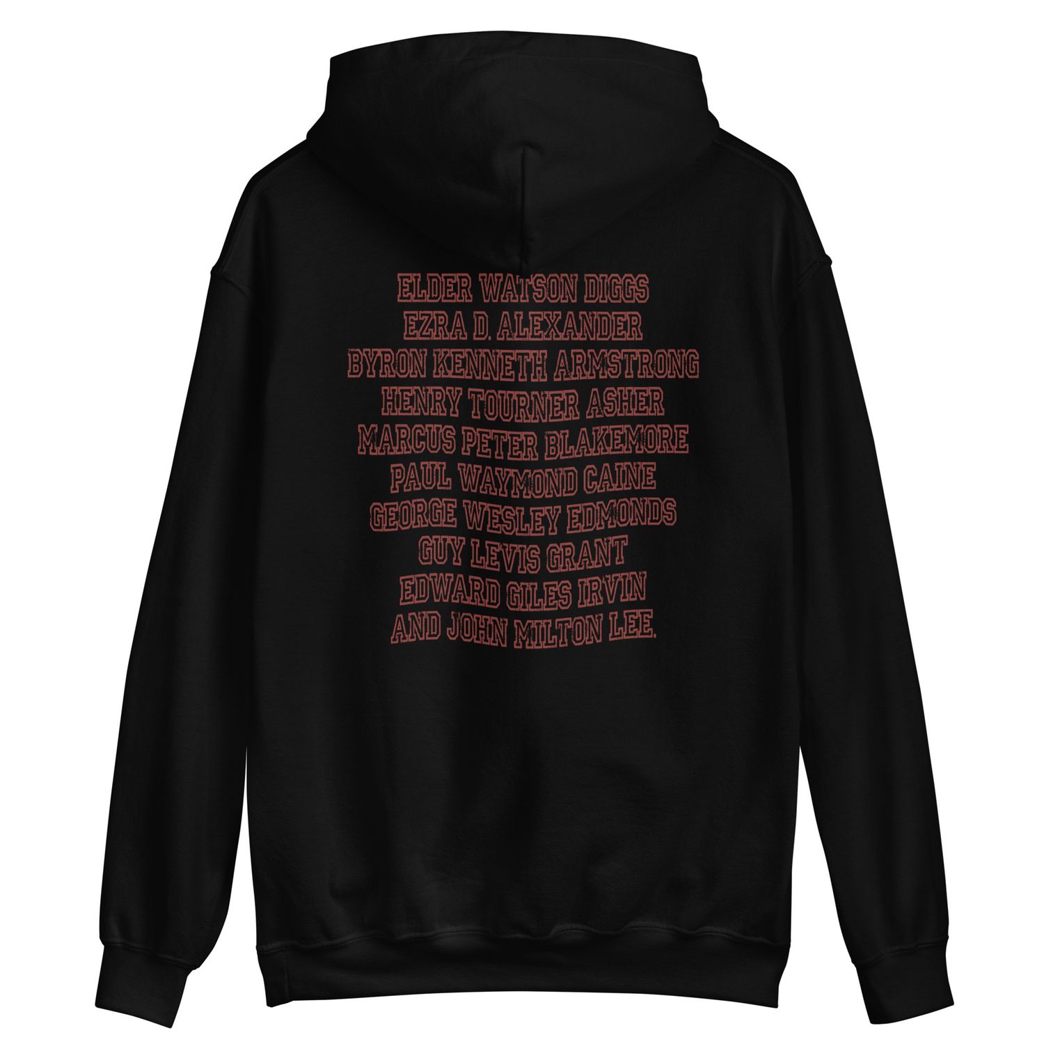 Ten Men Toiled and Strove Hoodie (Red Font)